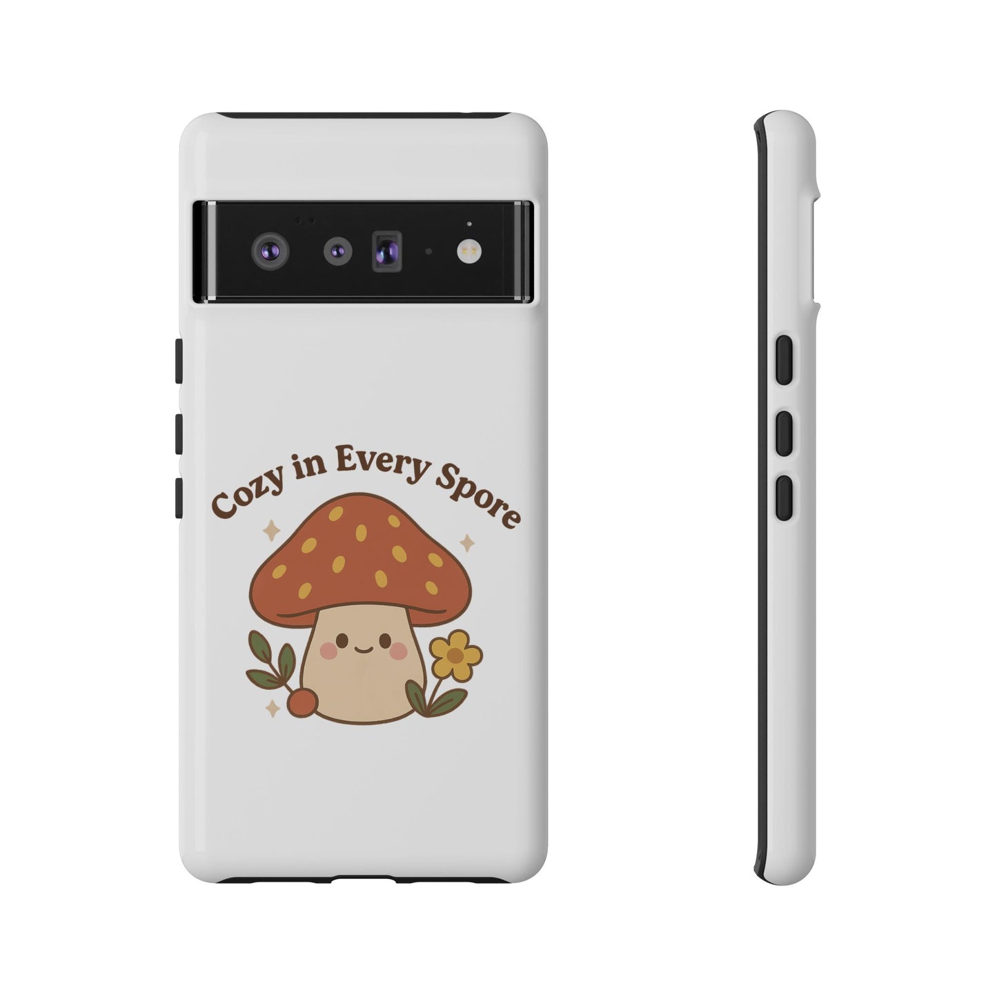 Phone Case - Cozy Mushroom 'Cozy in Every Spore' Design
