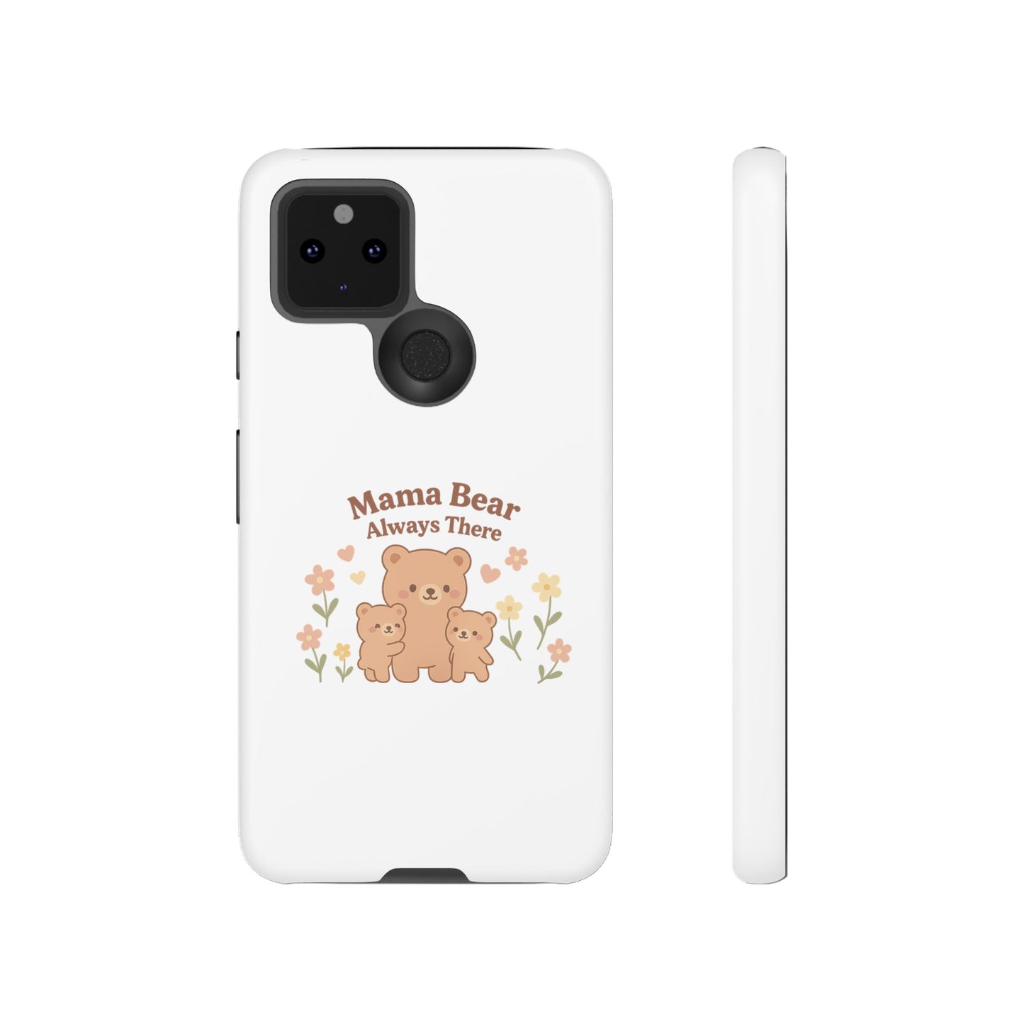 Mama Bear Always There Phone Case – Cute Kawaii Gift for Moms