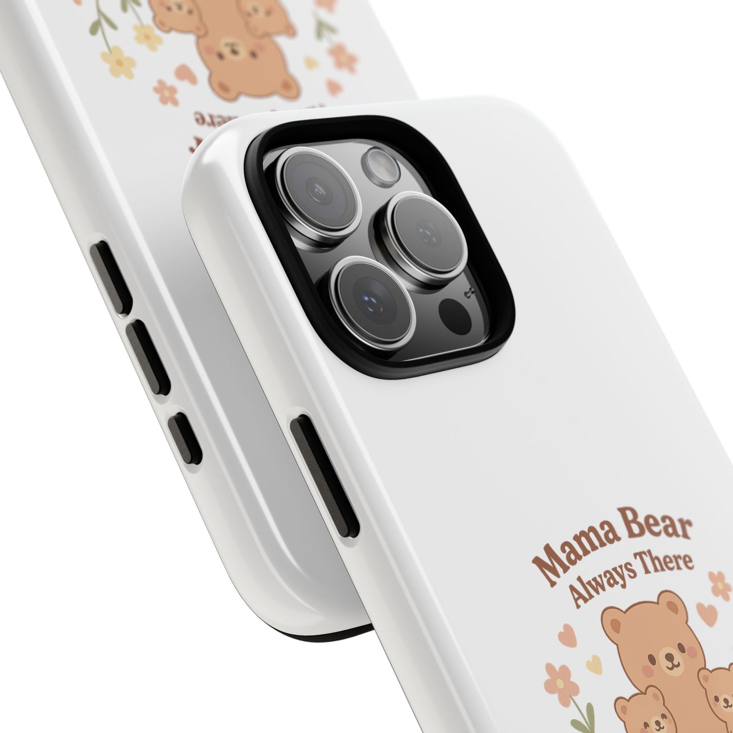 Mama Bear Always There Phone Case – Cute Kawaii Gift for Moms