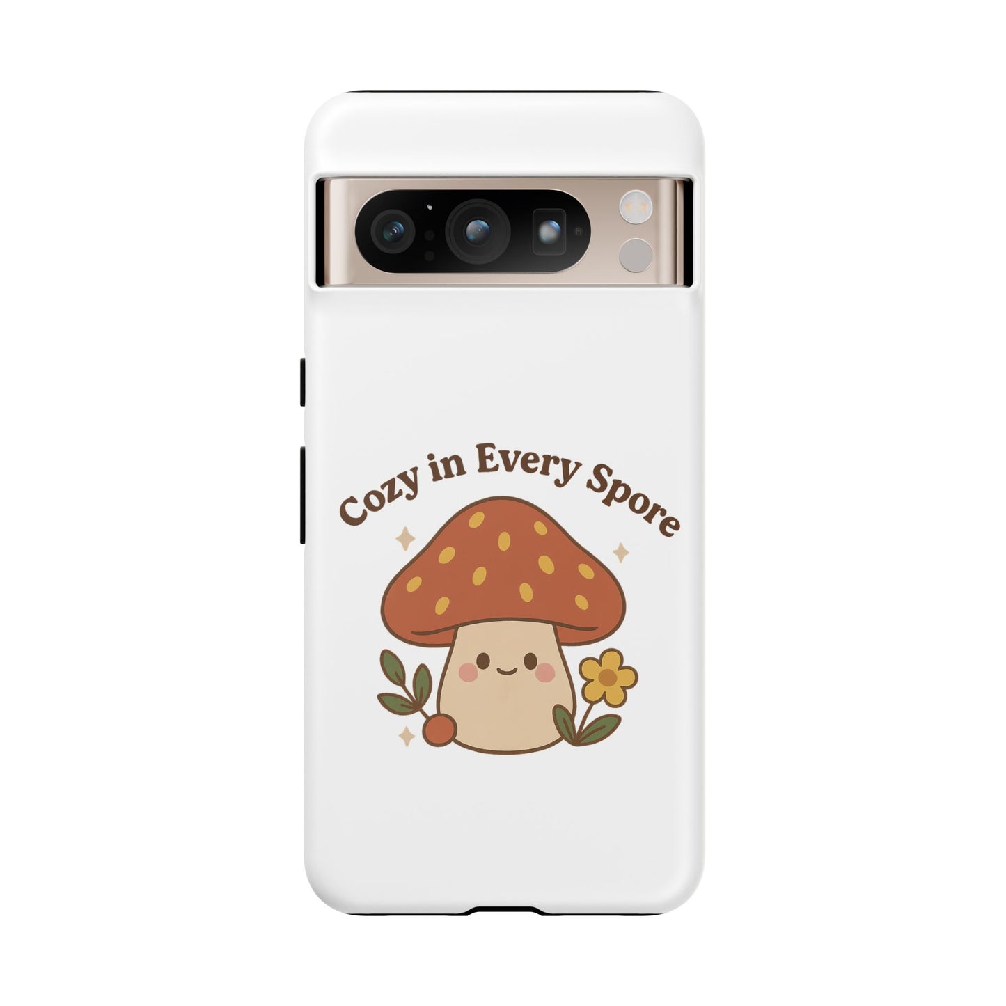 Phone Case - Cozy Mushroom 'Cozy in Every Spore' Design