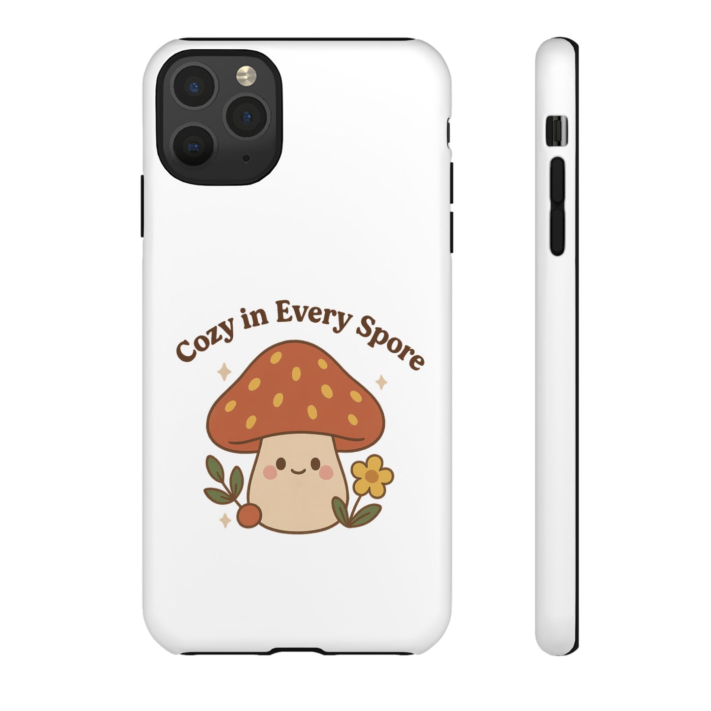 Phone Case - Cozy Mushroom 'Cozy in Every Spore' Design