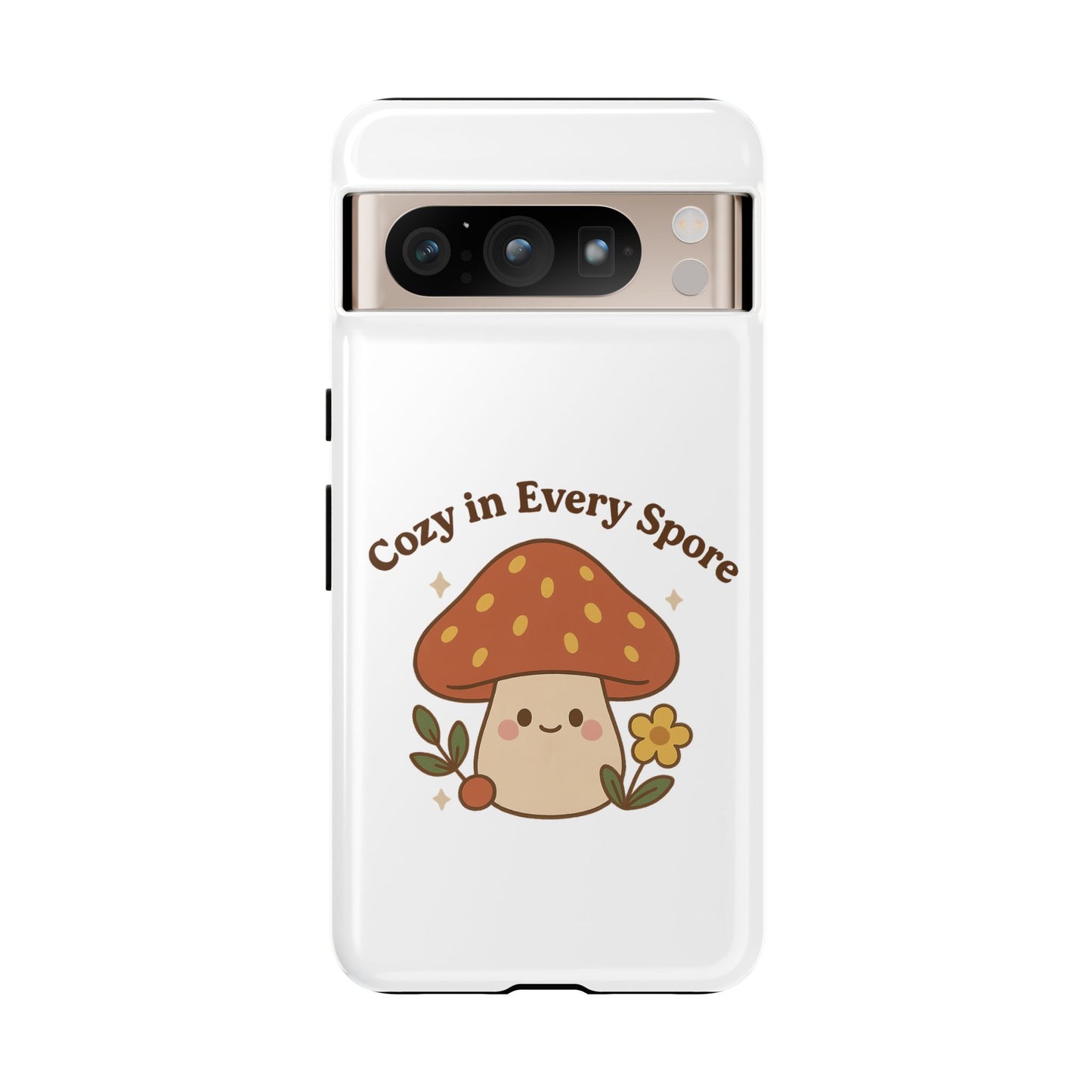 Phone Case - Cozy Mushroom 'Cozy in Every Spore' Design