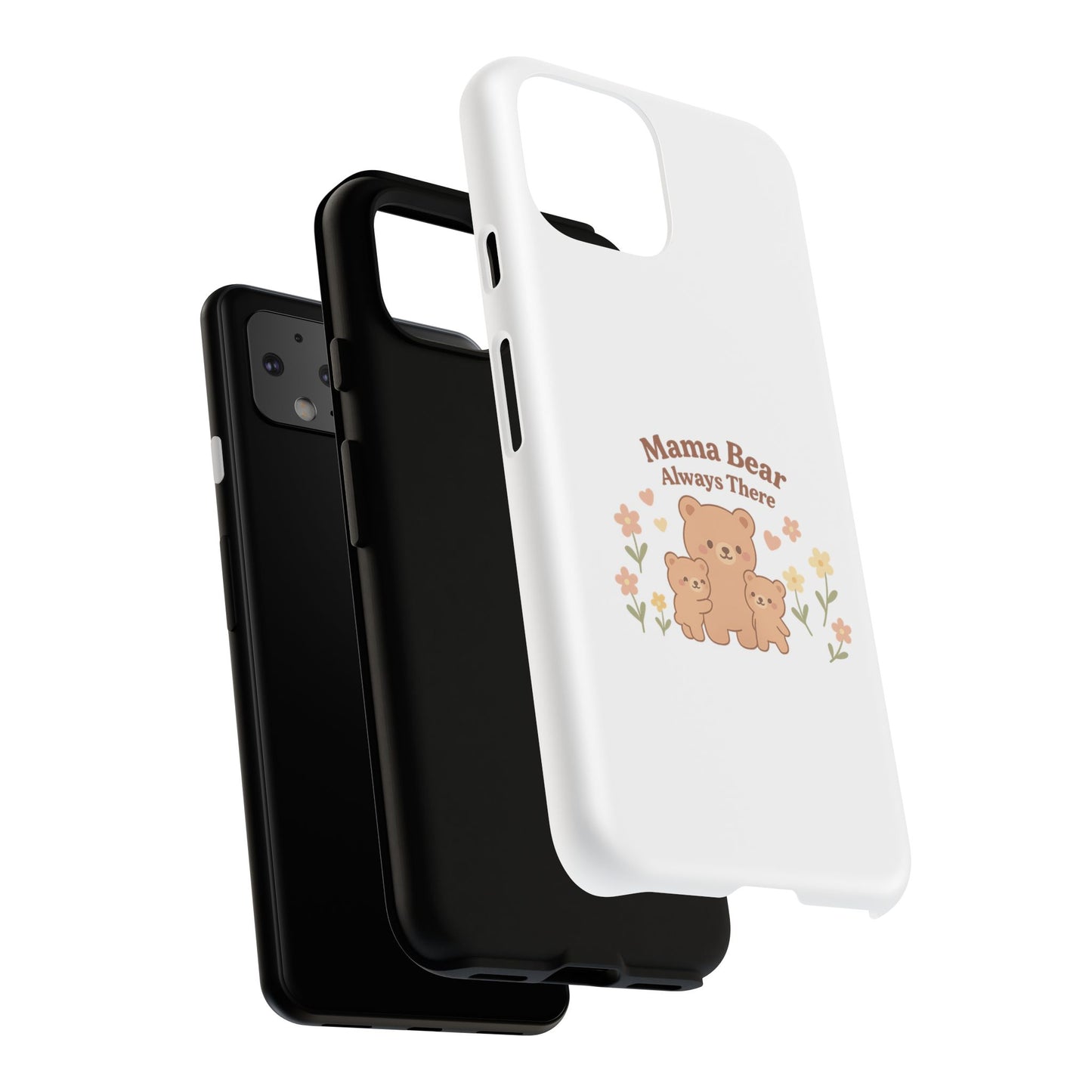 Mama Bear Always There Phone Case – Cute Kawaii Gift for Moms