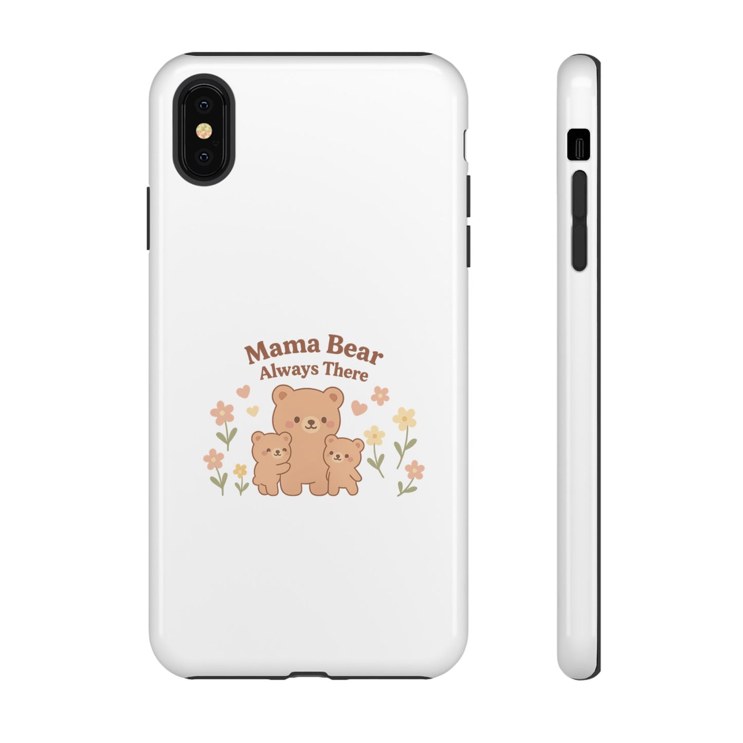 Mama Bear Always There Phone Case – Cute Kawaii Gift for Moms
