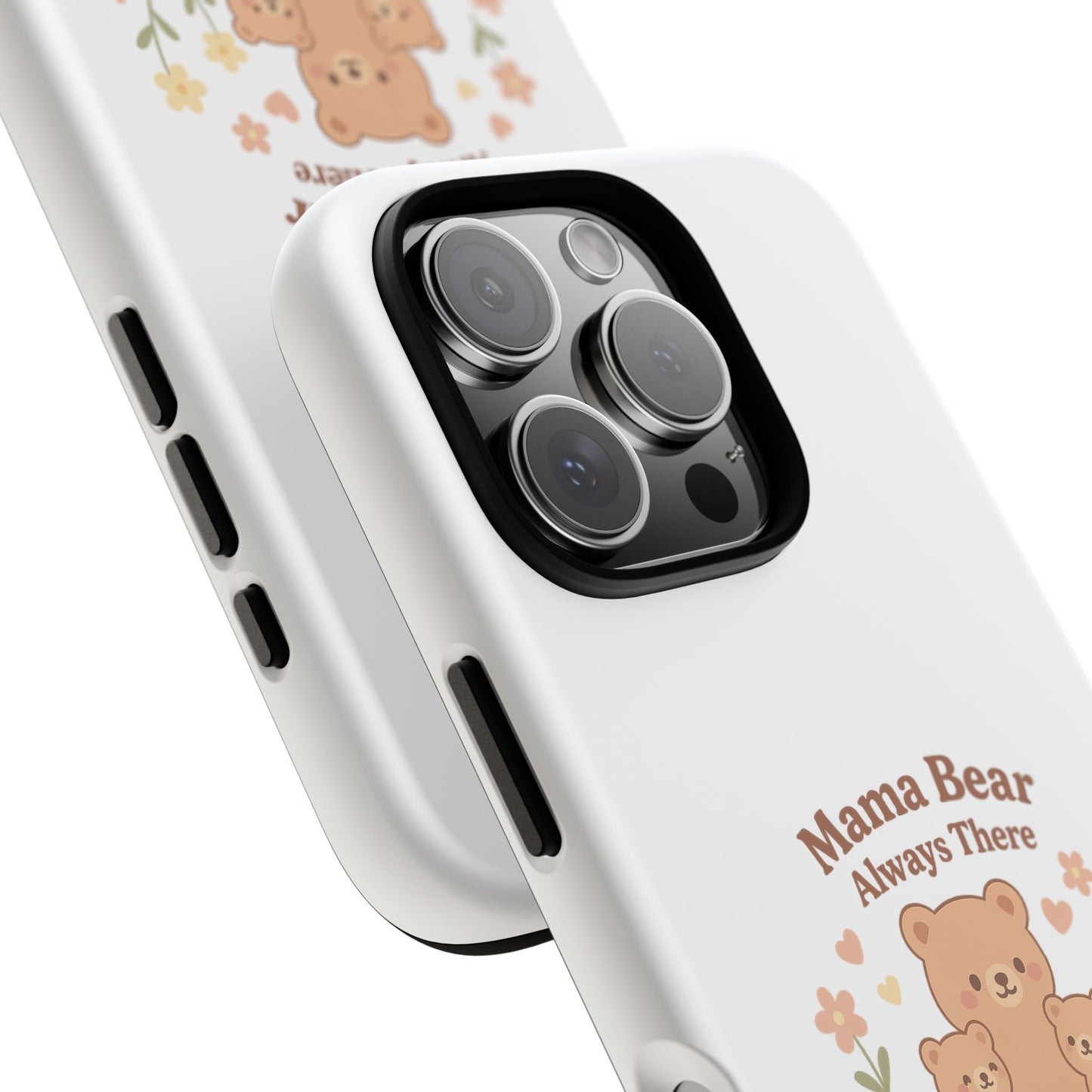 Mama Bear Always There Phone Case – Cute Kawaii Gift for Moms