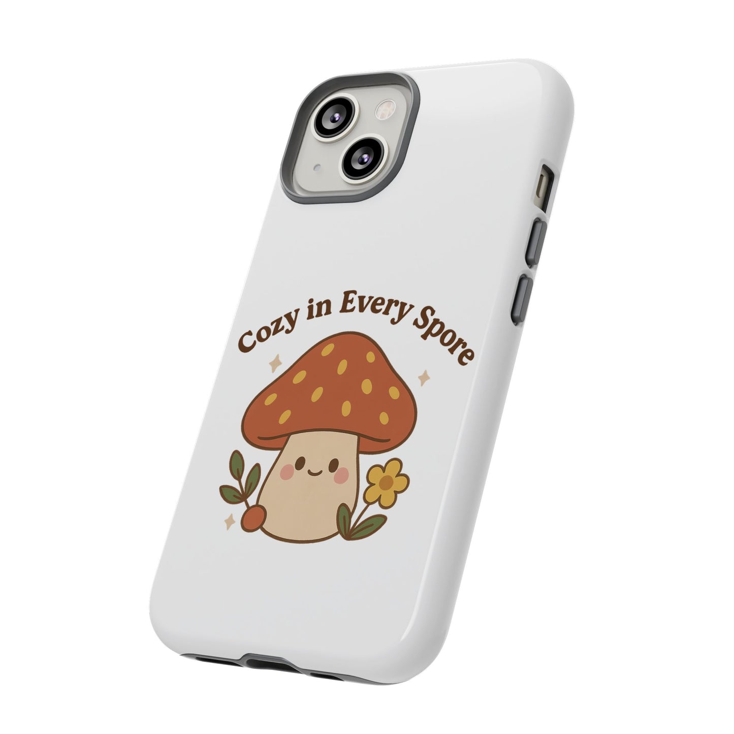 Phone Case - Cozy Mushroom 'Cozy in Every Spore' Design