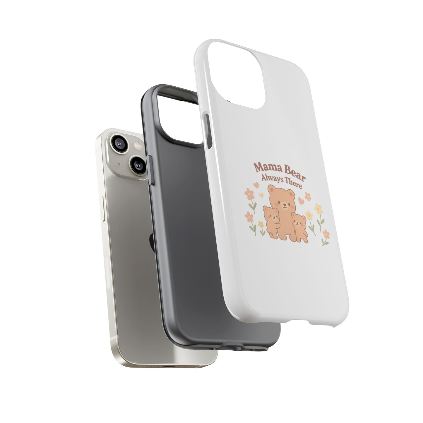 Mama Bear Always There Phone Case – Cute Kawaii Gift for Moms