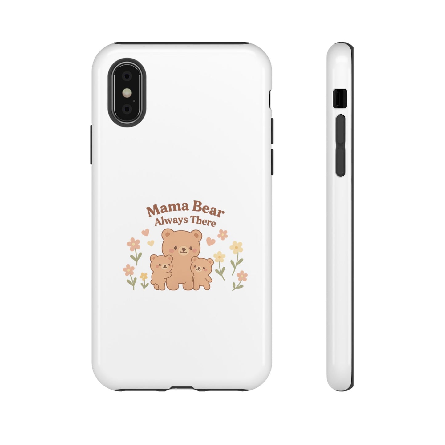 Mama Bear Always There Phone Case – Cute Kawaii Gift for Moms
