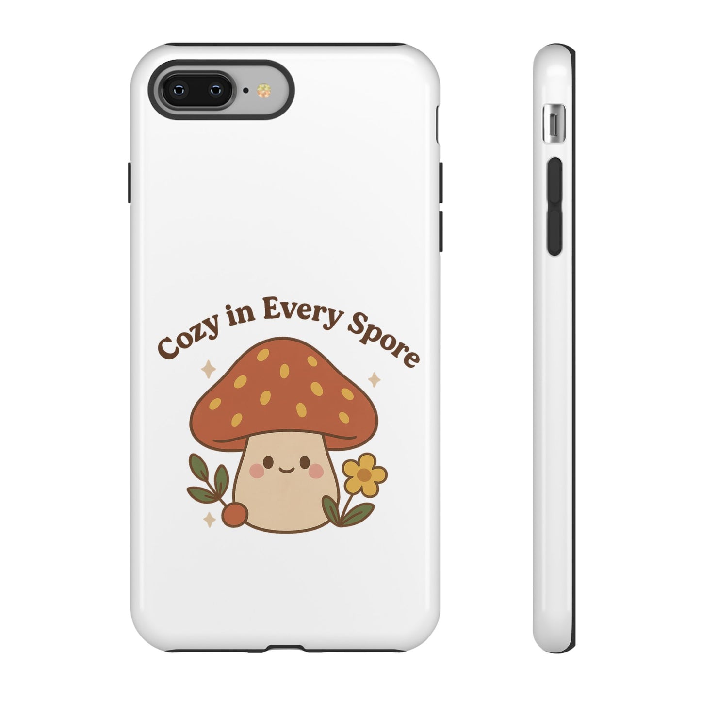 Phone Case - Cozy Mushroom 'Cozy in Every Spore' Design