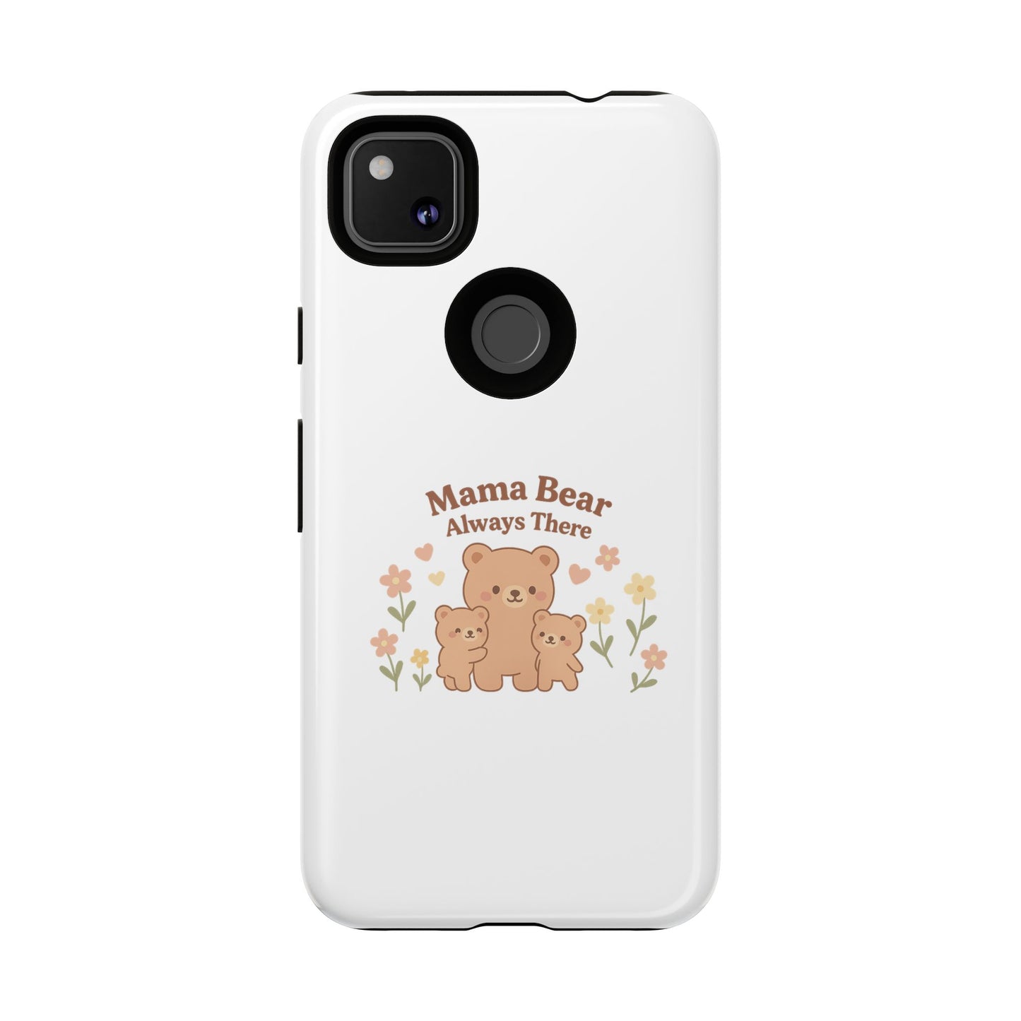 Mama Bear Always There Phone Case – Cute Kawaii Gift for Moms