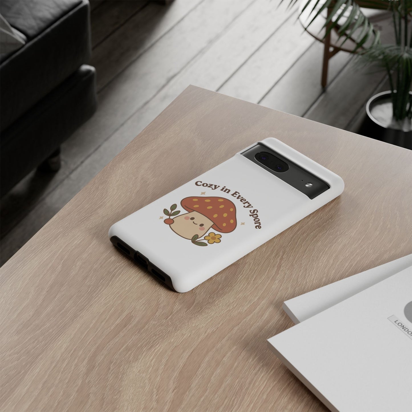 Phone Case - Cozy Mushroom 'Cozy in Every Spore' Design