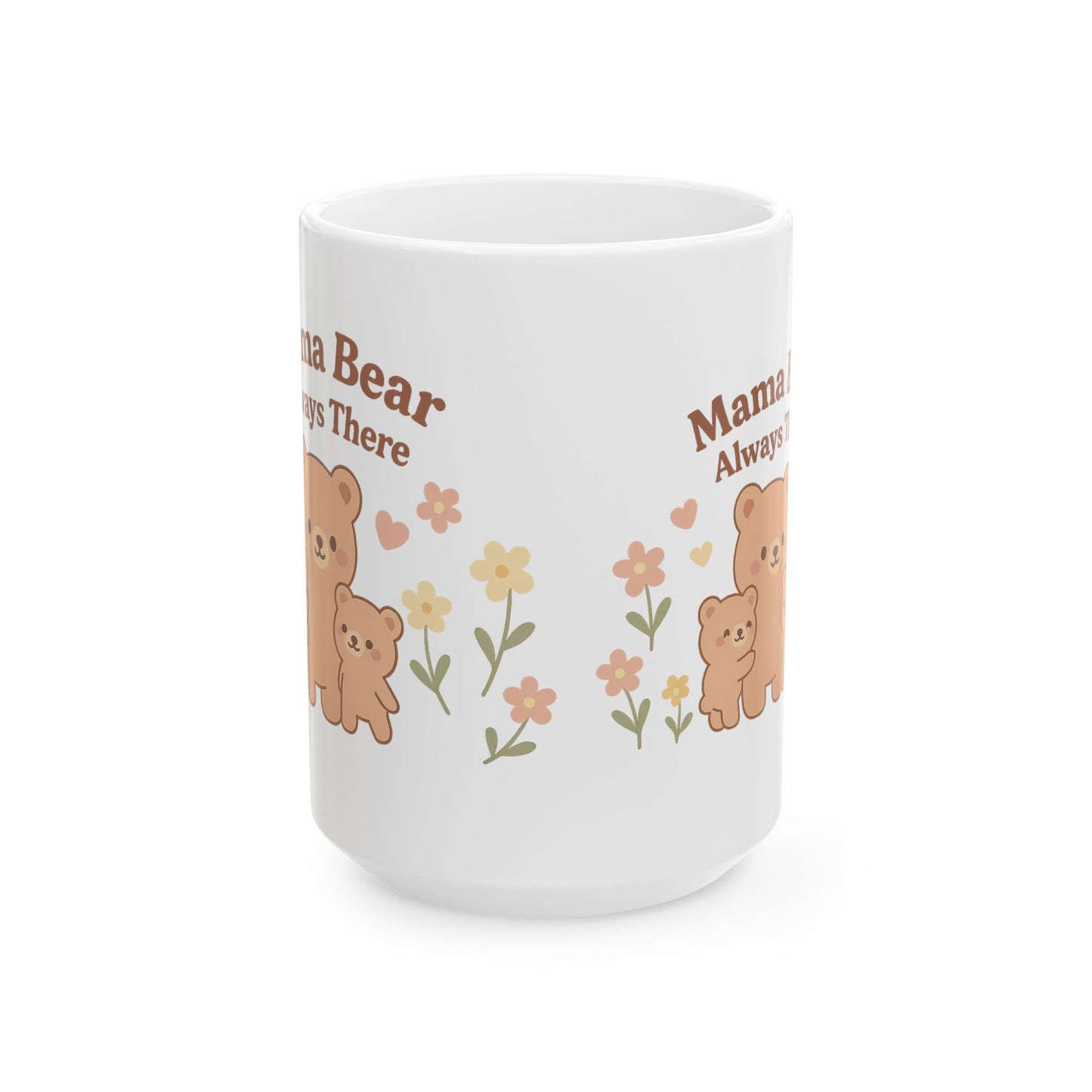 Mama Bear Ceramic Mug - Always There