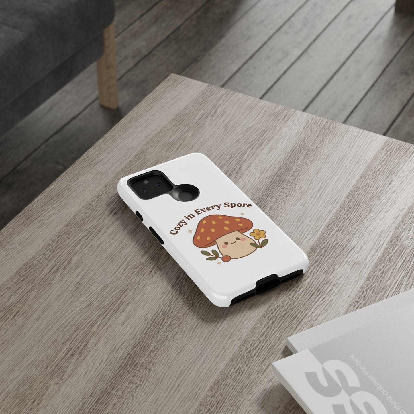 Phone Case - Cozy Mushroom 'Cozy in Every Spore' Design