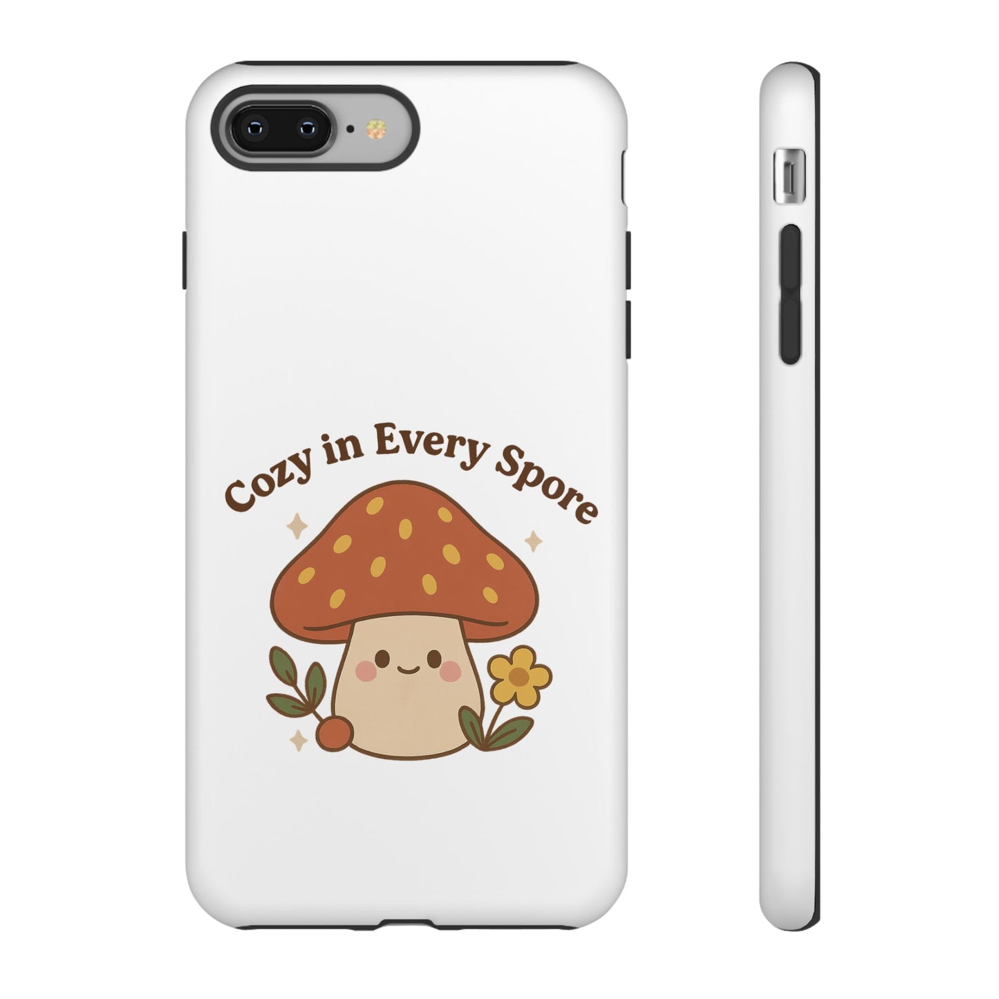 Phone Case - Cozy Mushroom 'Cozy in Every Spore' Design