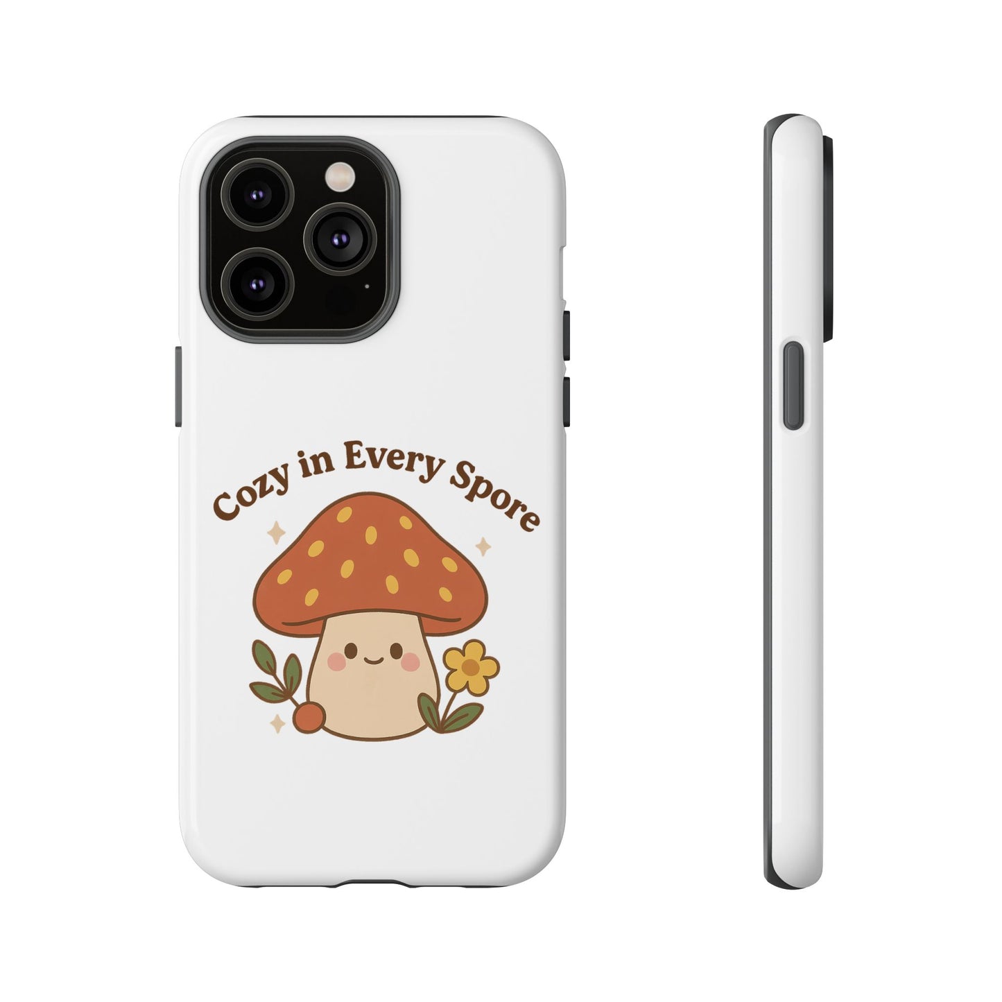 Phone Case - Cozy Mushroom 'Cozy in Every Spore' Design