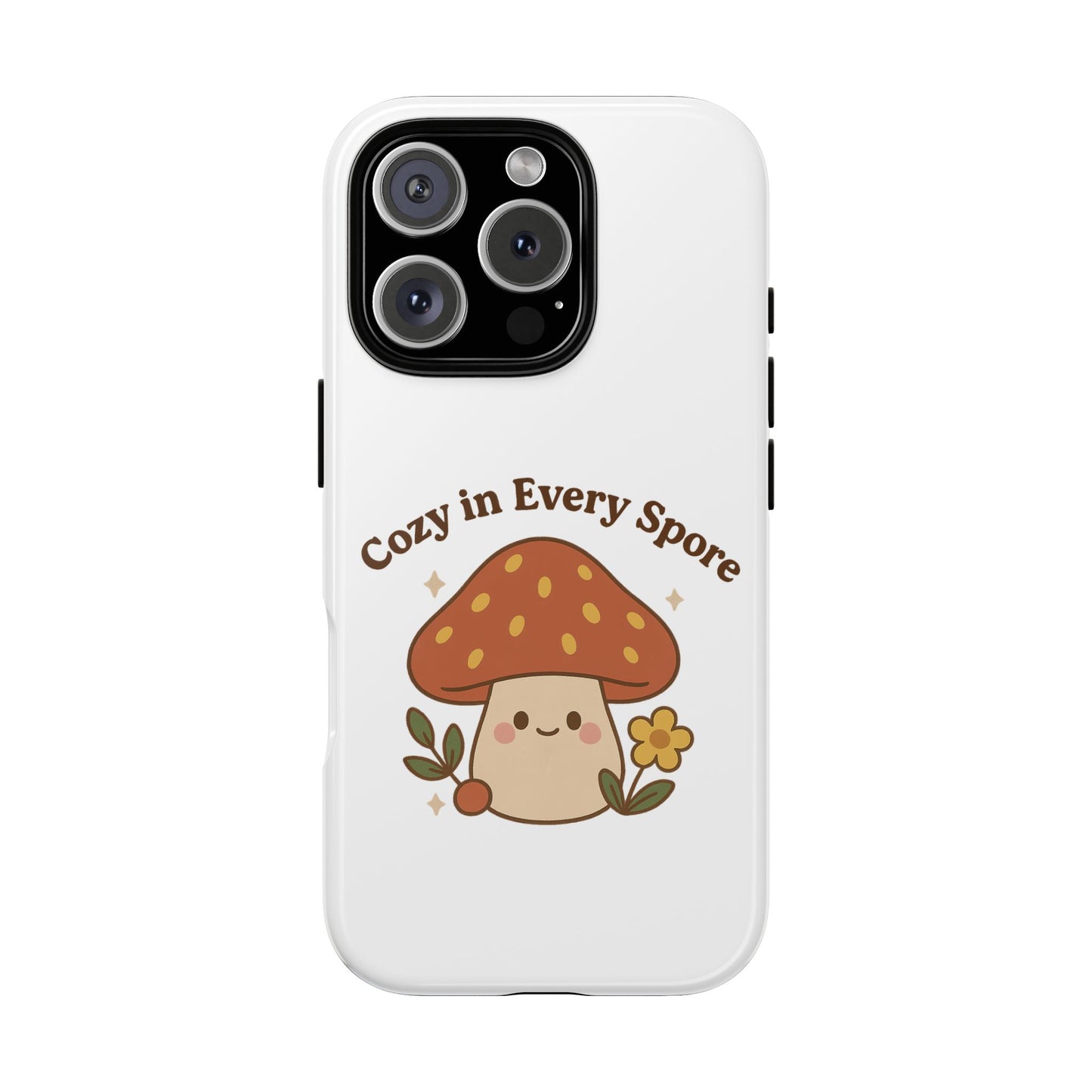 Phone Case - Cozy Mushroom 'Cozy in Every Spore' Design