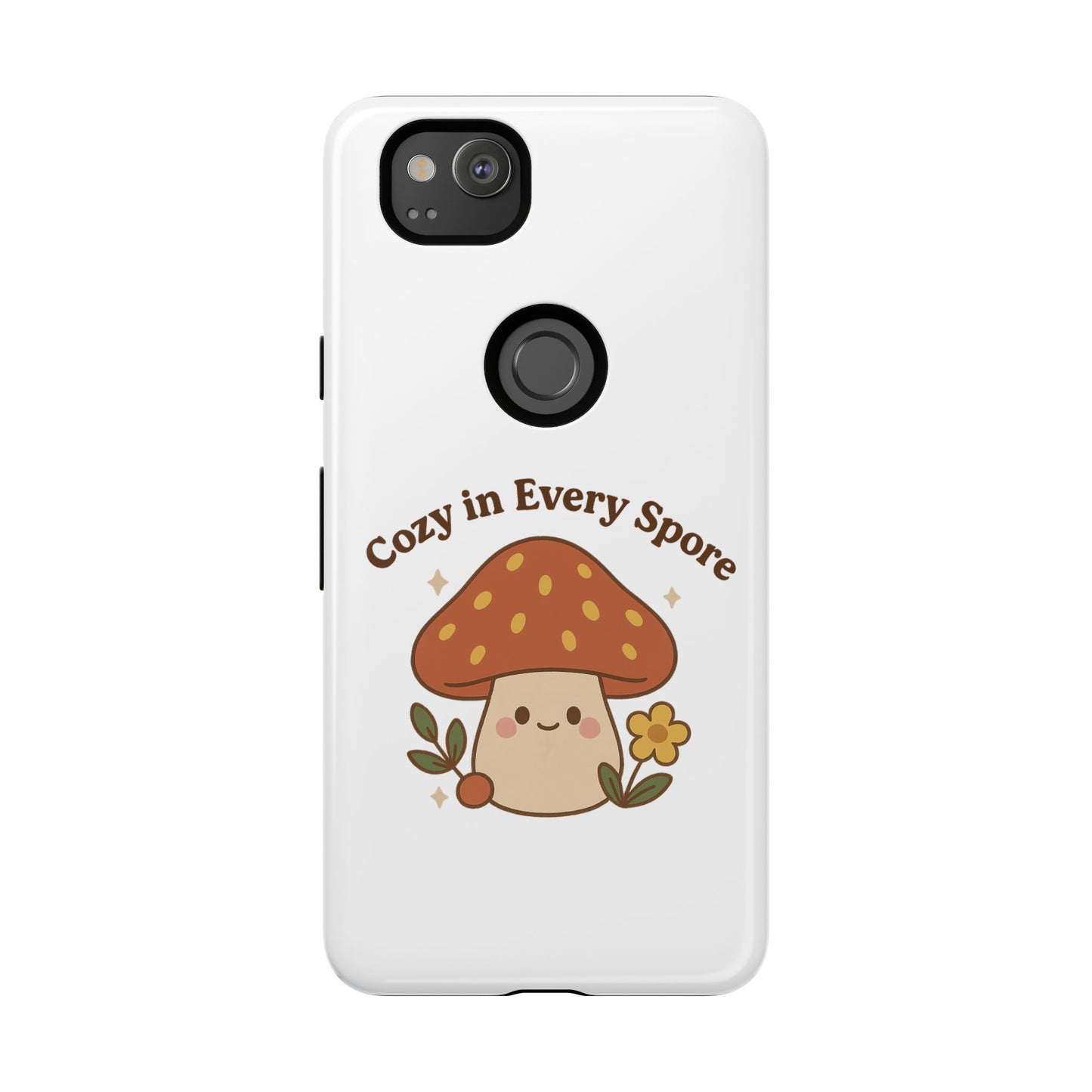 Phone Case - Cozy Mushroom 'Cozy in Every Spore' Design