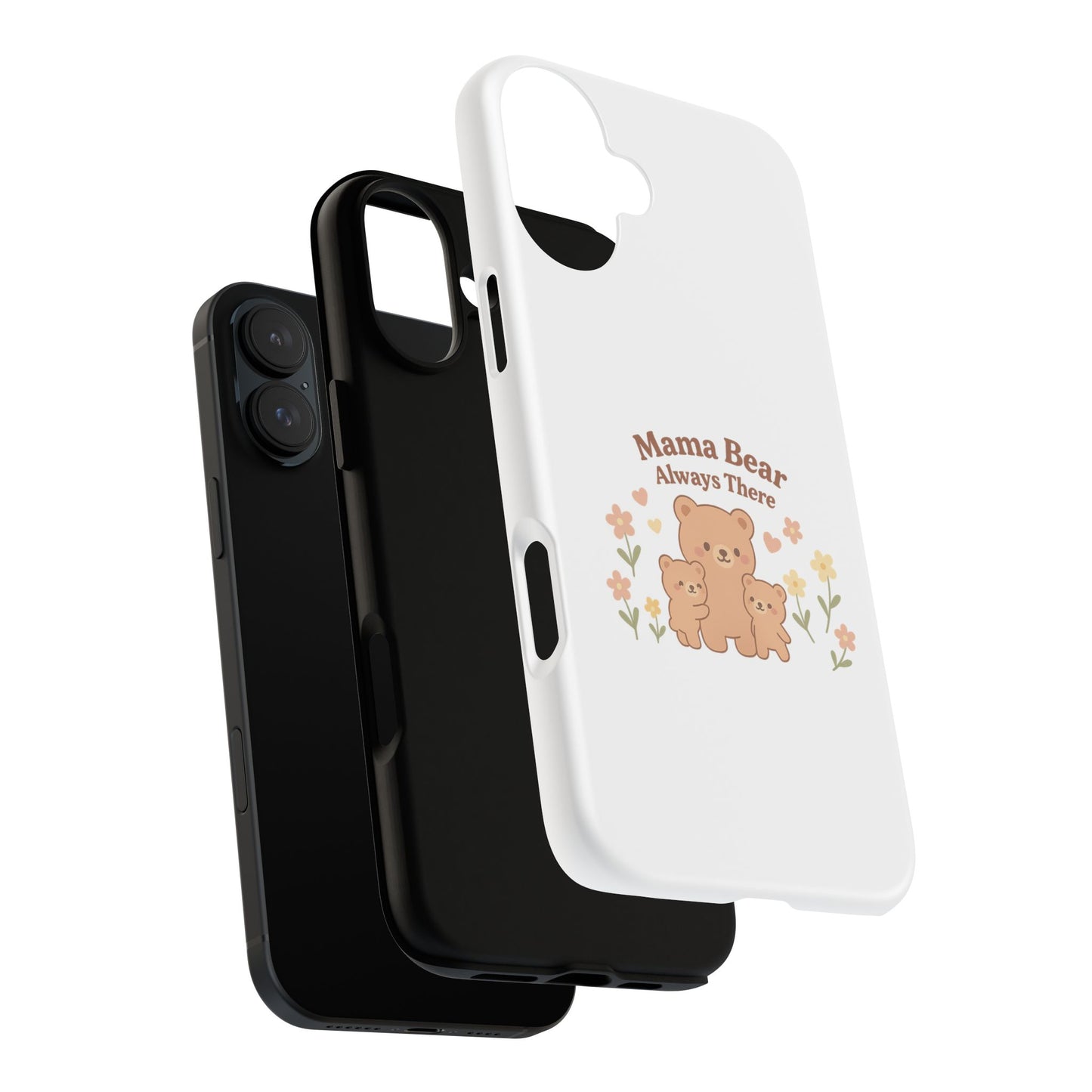 Mama Bear Always There Phone Case – Cute Kawaii Gift for Moms