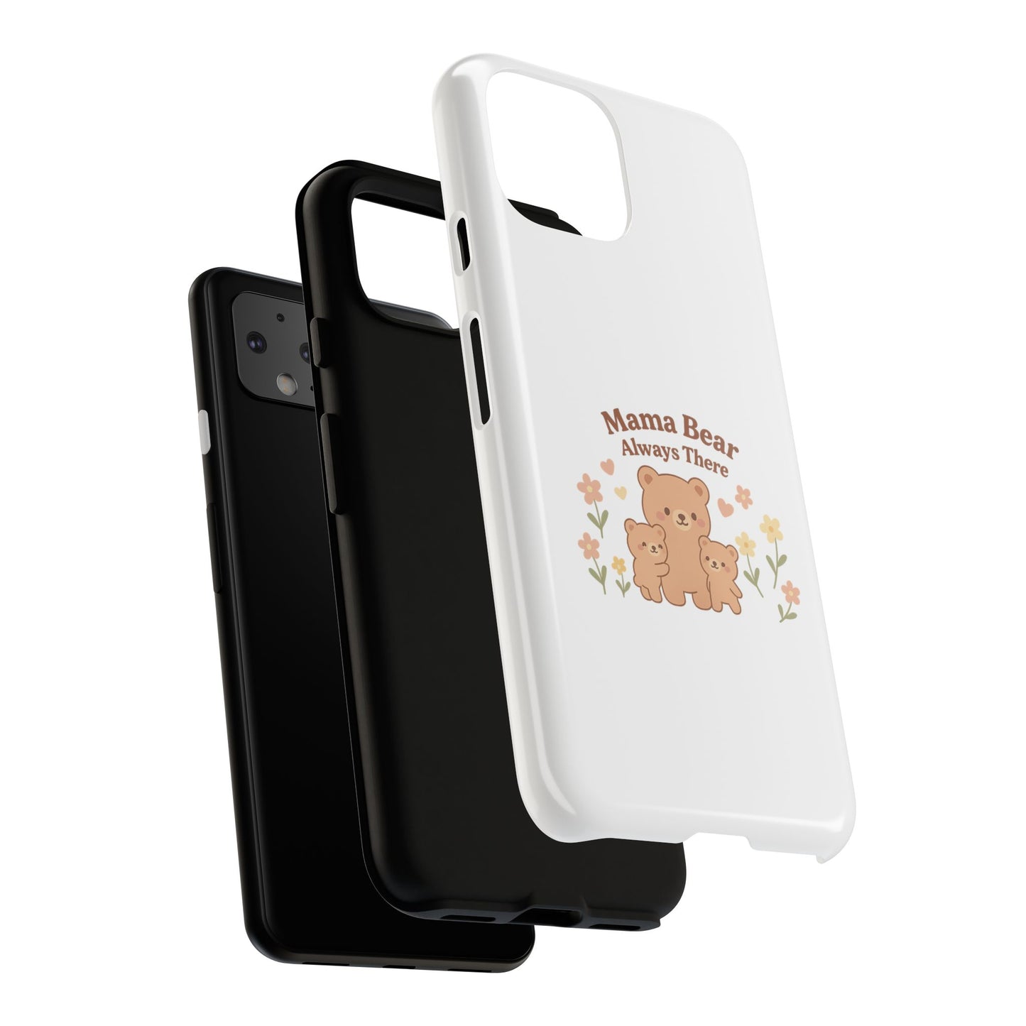 Mama Bear Always There Phone Case – Cute Kawaii Gift for Moms