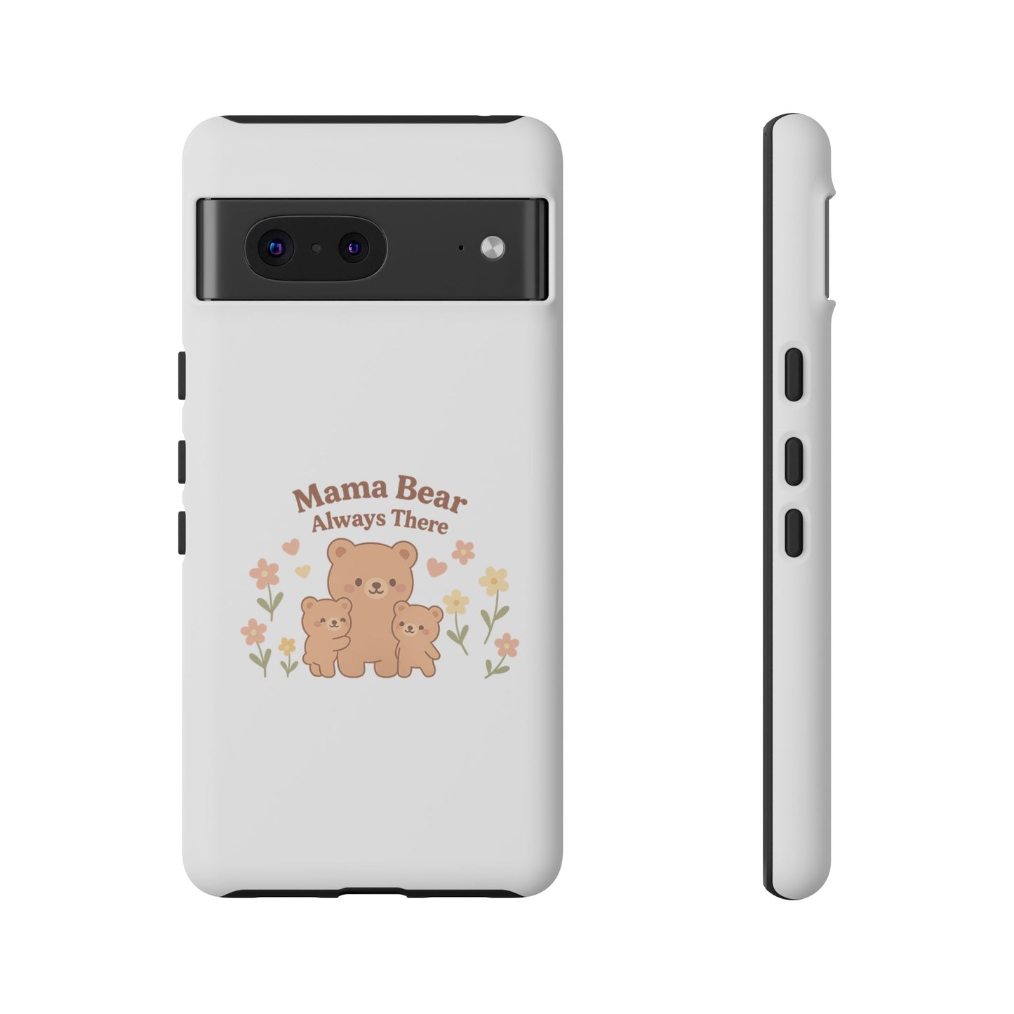 Mama Bear Always There Phone Case – Cute Kawaii Gift for Moms