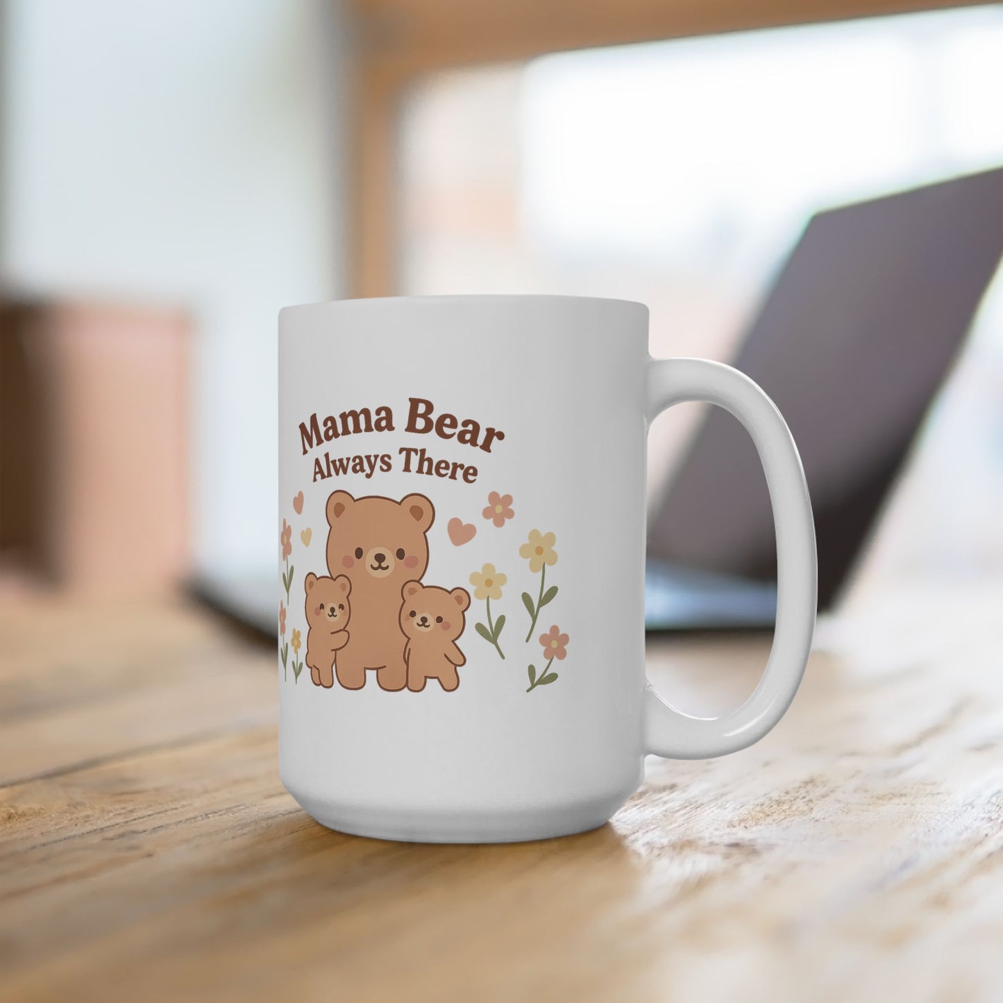 Mama Bear Ceramic Mug - Always There