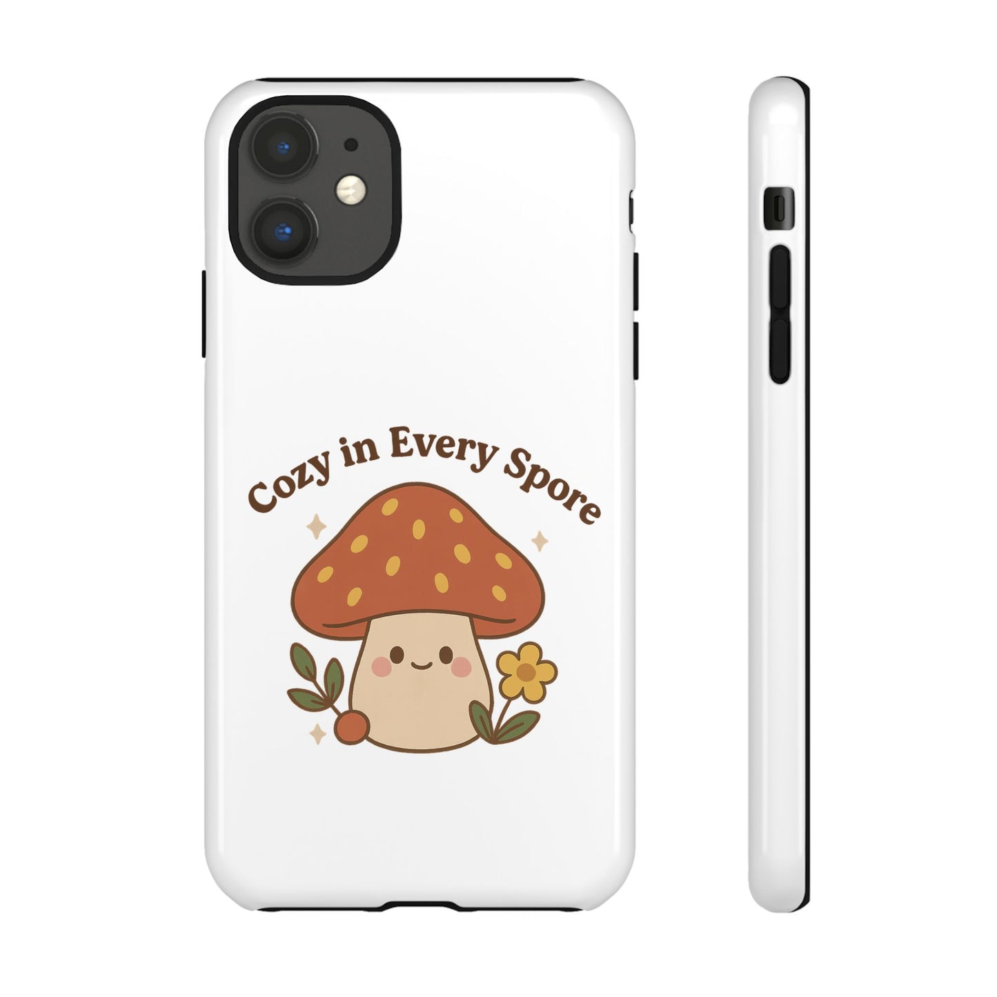 Phone Case - Cozy Mushroom 'Cozy in Every Spore' Design