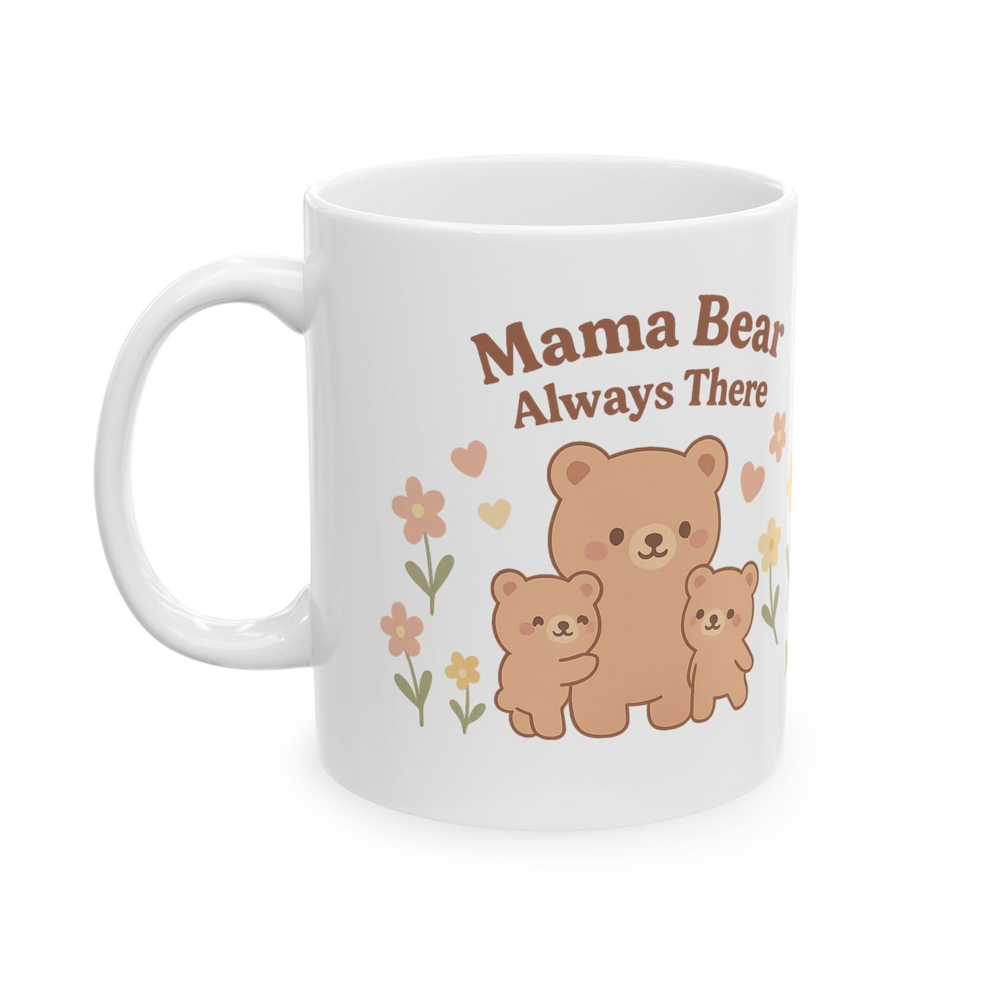 Mama Bear Ceramic Mug - Always There