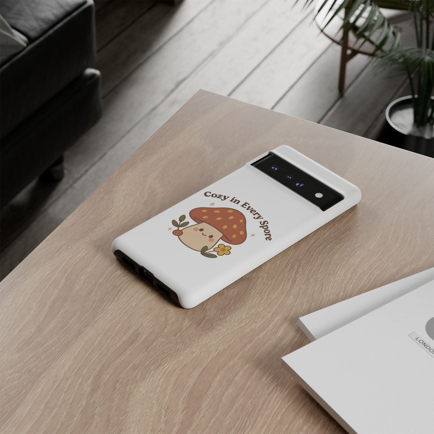 Phone Case - Cozy Mushroom 'Cozy in Every Spore' Design