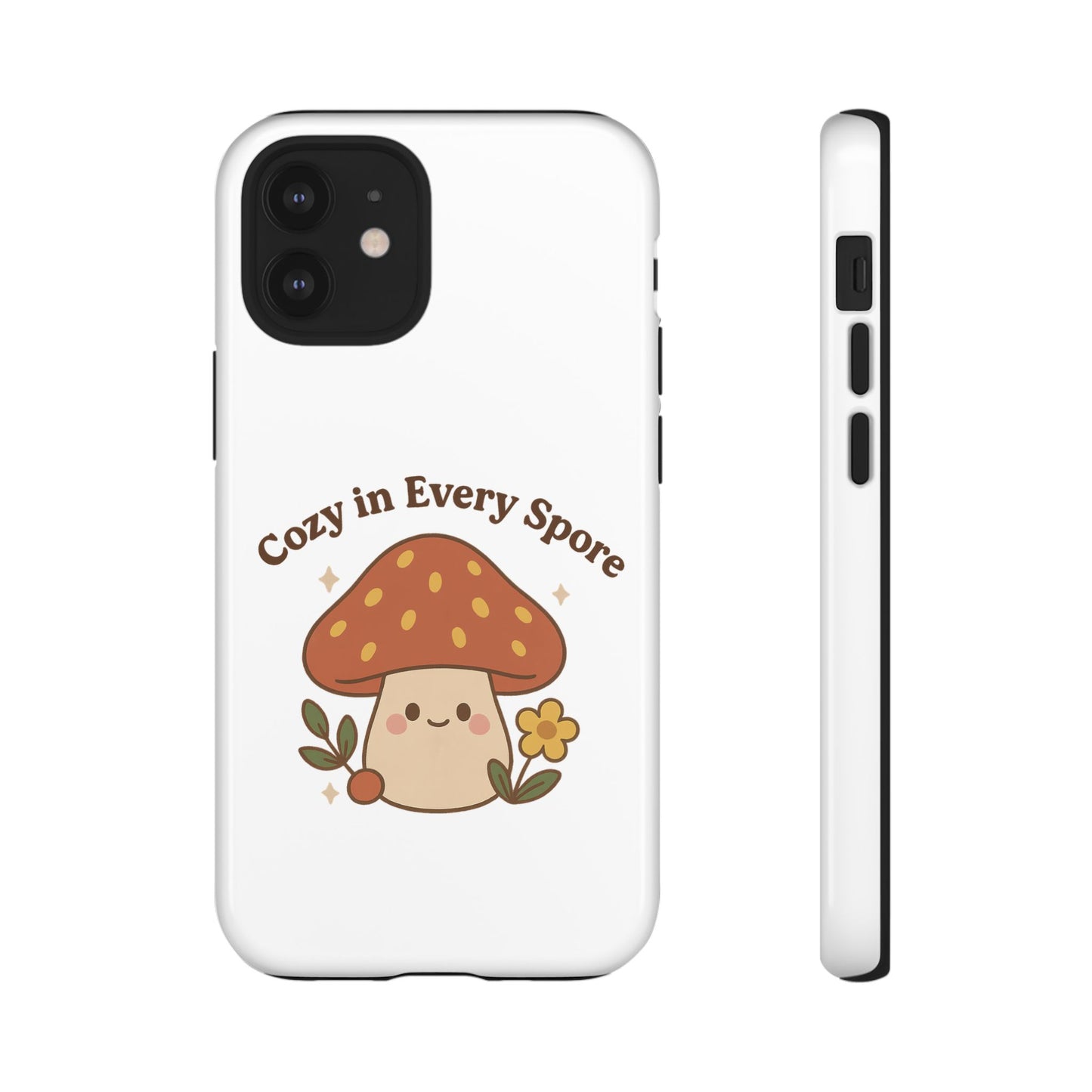 Phone Case - Cozy Mushroom 'Cozy in Every Spore' Design