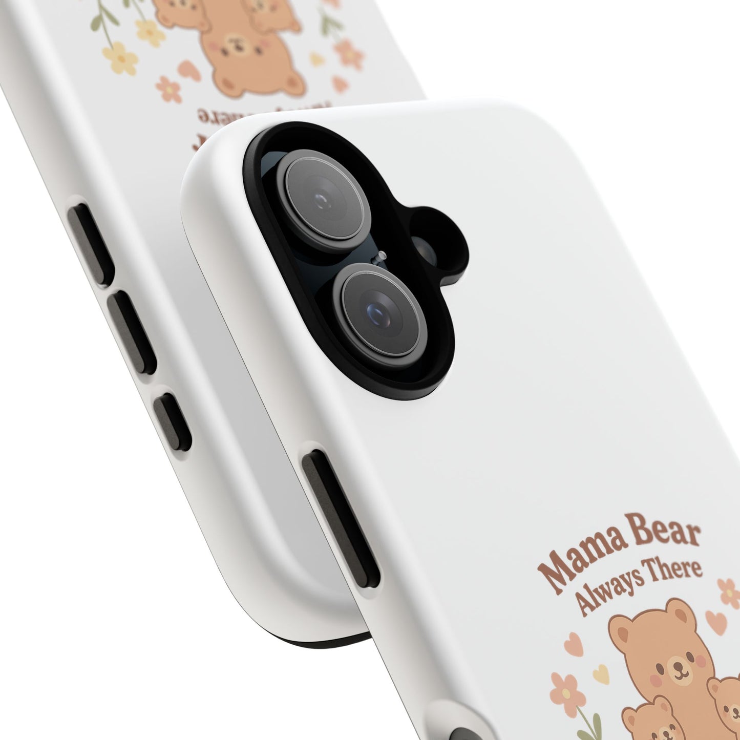 Mama Bear Always There Phone Case – Cute Kawaii Gift for Moms