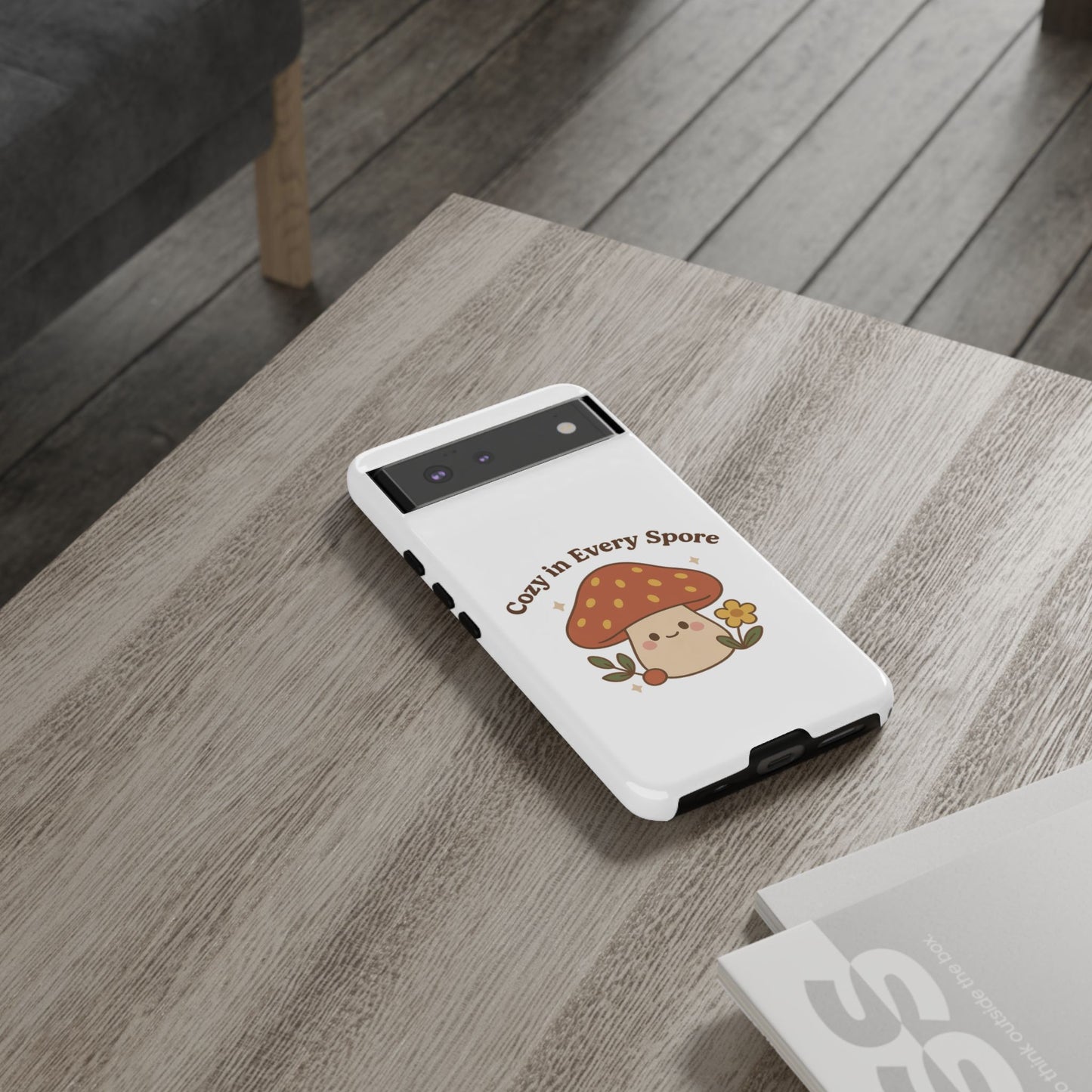 Phone Case - Cozy Mushroom 'Cozy in Every Spore' Design