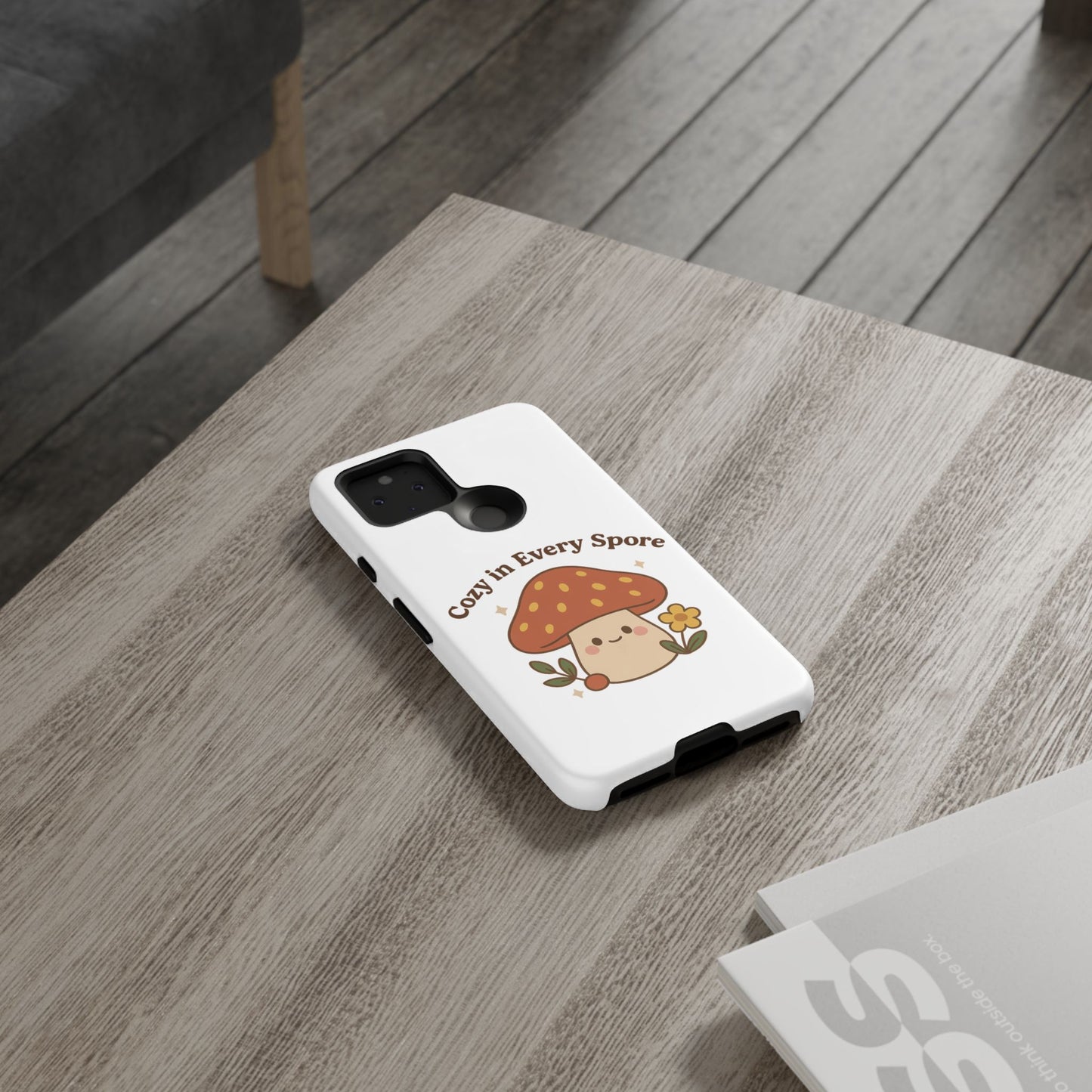 Phone Case - Cozy Mushroom 'Cozy in Every Spore' Design