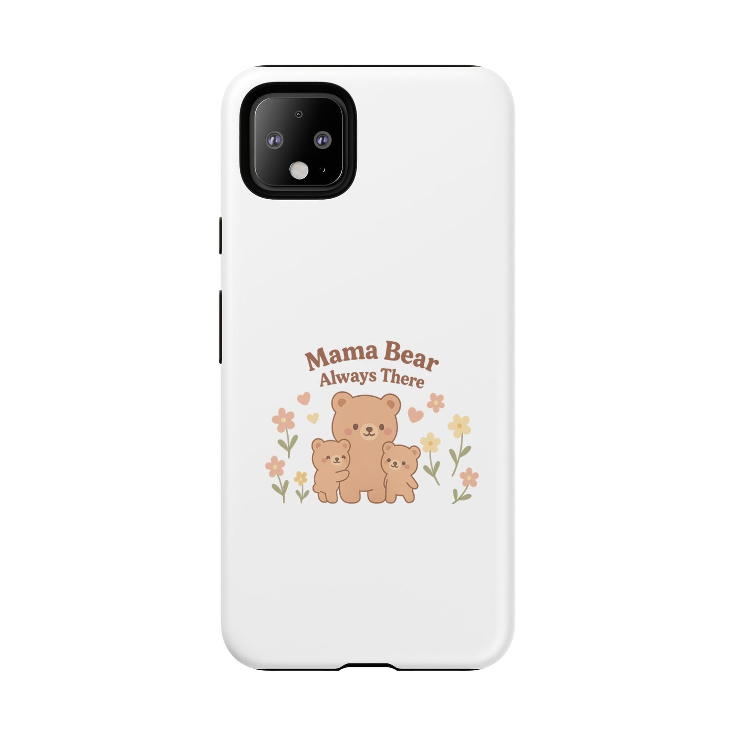 Mama Bear Always There Phone Case – Cute Kawaii Gift for Moms