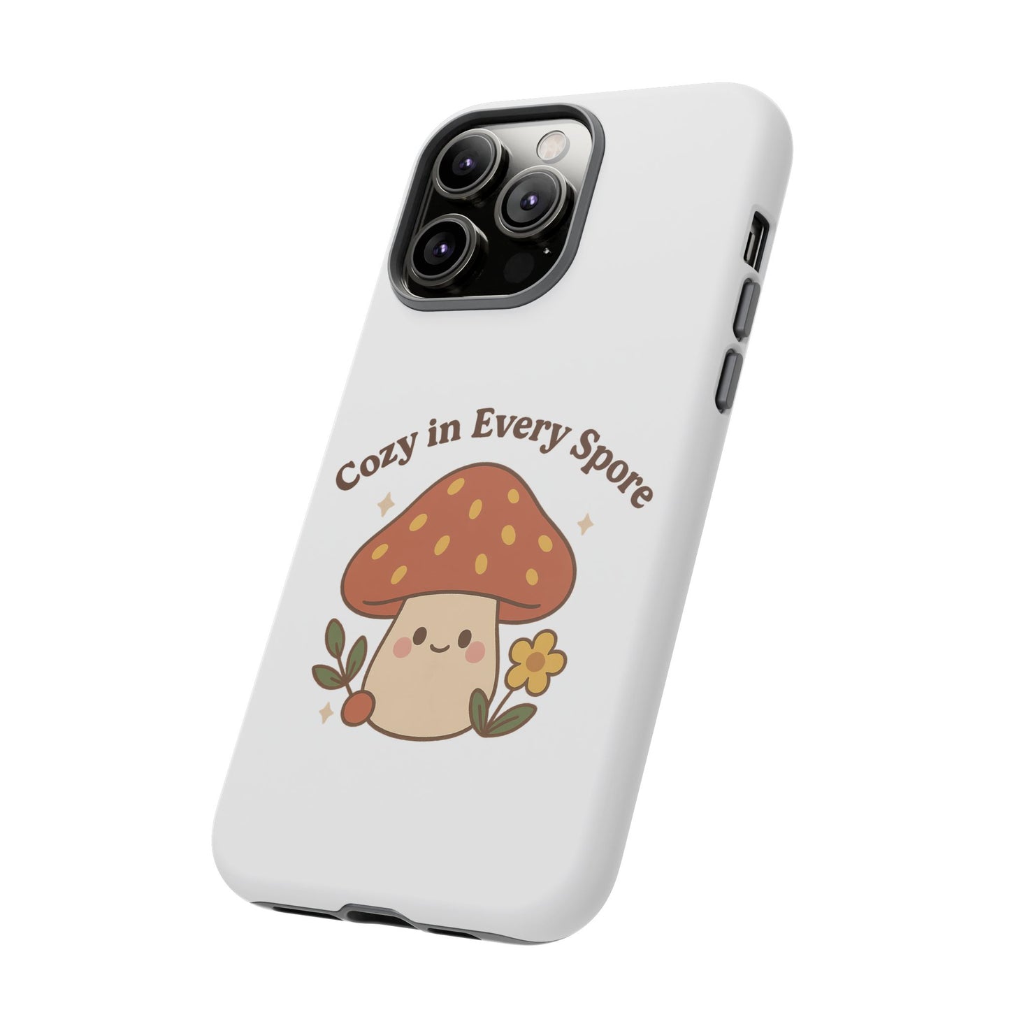 Phone Case - Cozy Mushroom 'Cozy in Every Spore' Design