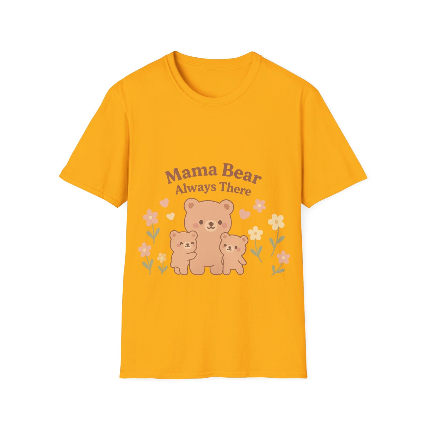 Mama Bear Always There Shirt – Cute Kawaii Mom Gift for Mother’s Day or Birthday