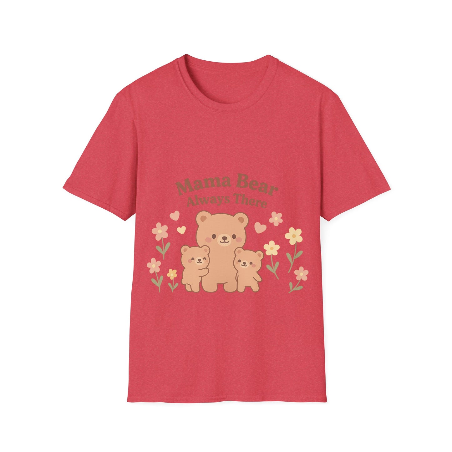 Mama Bear Always There Shirt – Cute Kawaii Mom Gift for Mother’s Day or Birthday