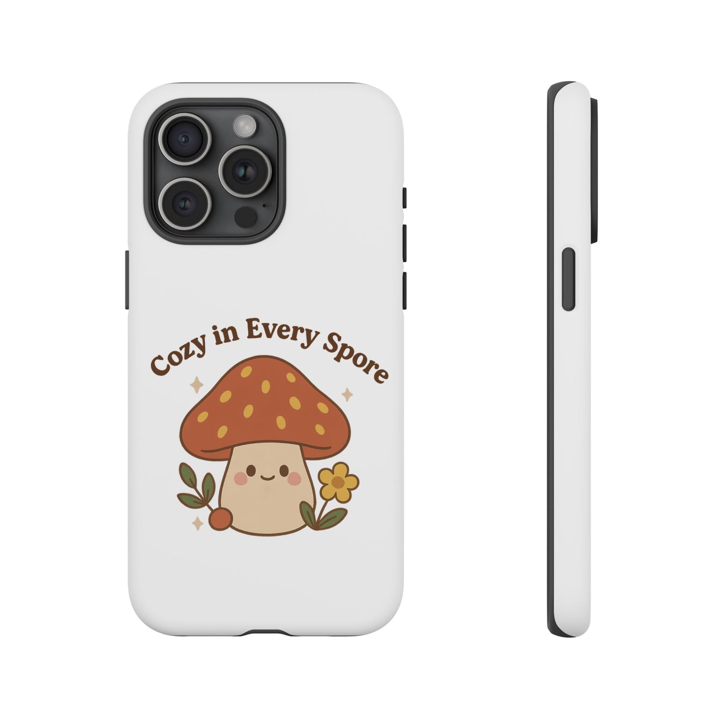 Phone Case - Cozy Mushroom 'Cozy in Every Spore' Design