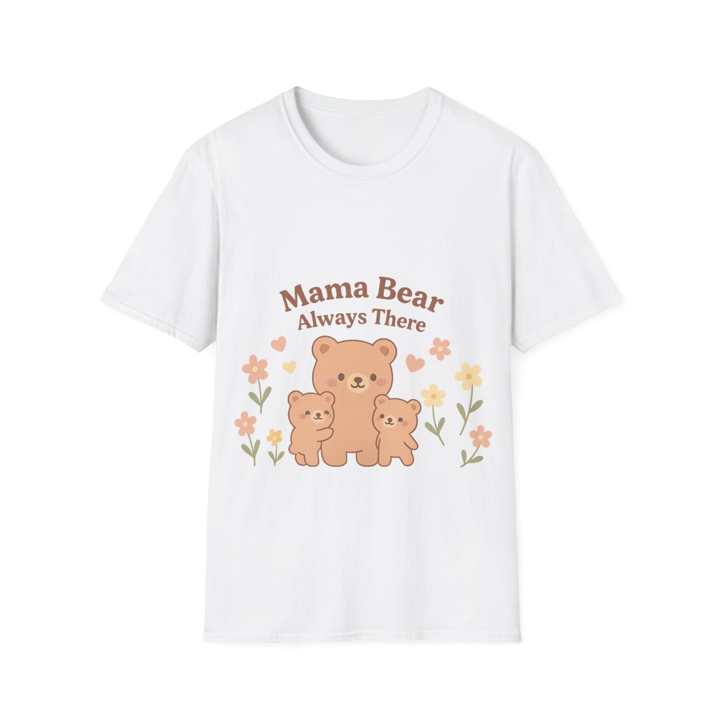 Mama Bear Always There Shirt – Cute Kawaii Mom Gift for Mother’s Day or Birthday