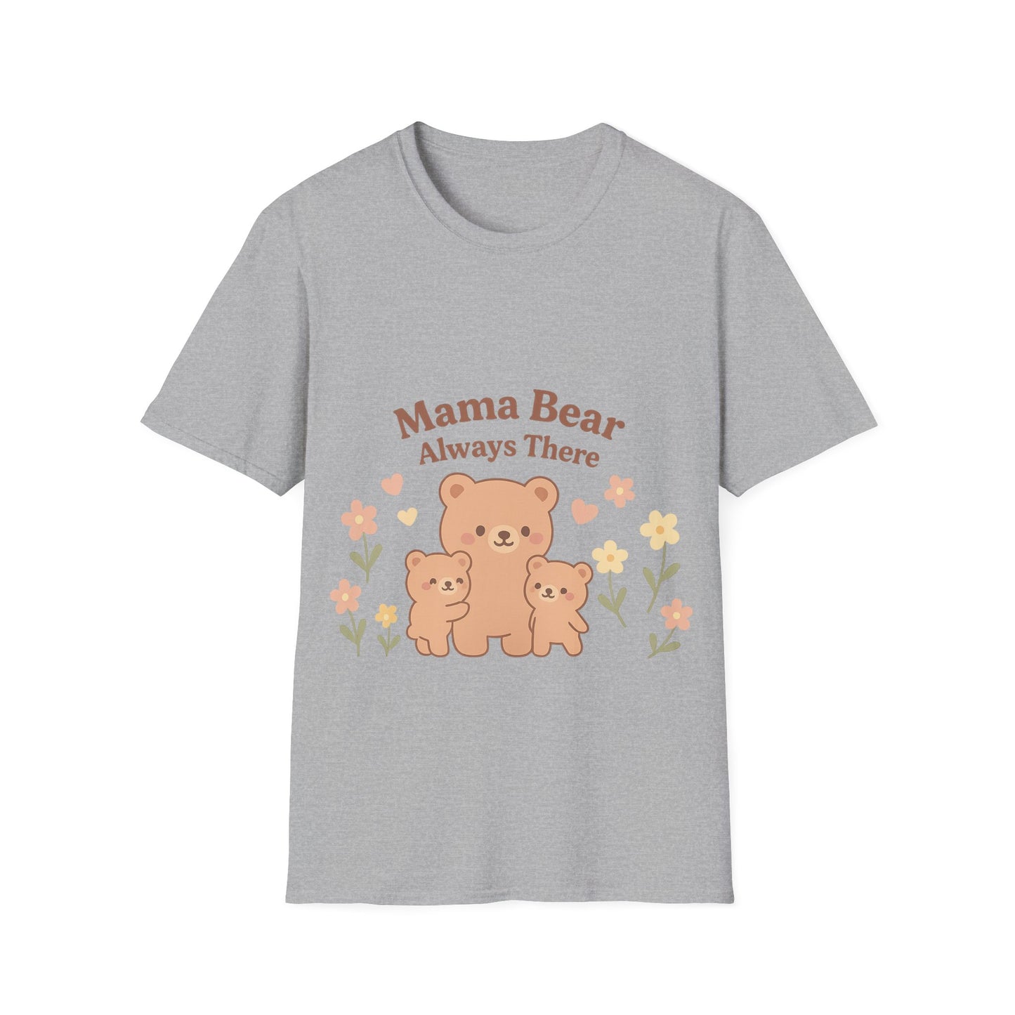 Mama Bear Always There Shirt – Cute Kawaii Mom Gift for Mother’s Day or Birthday