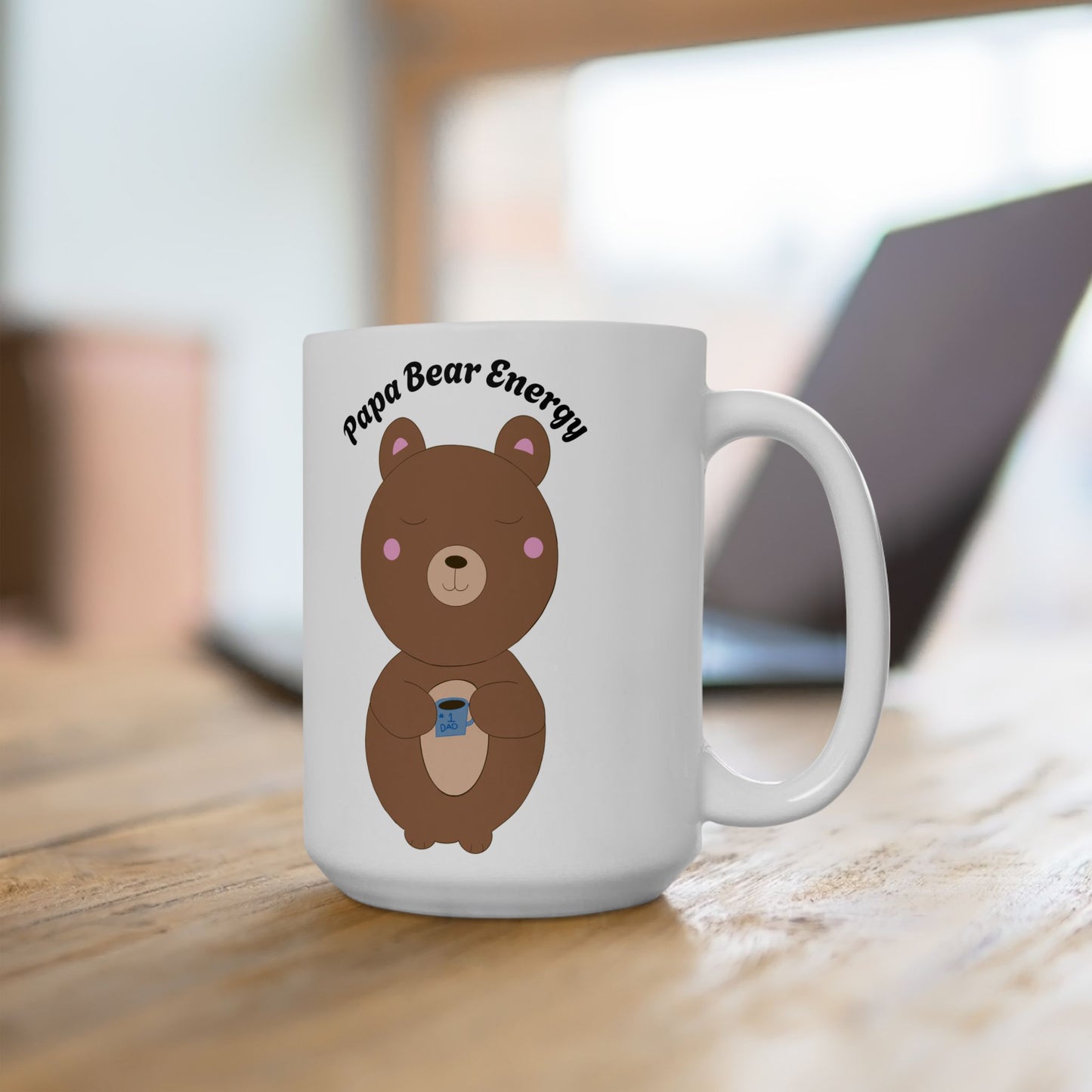 Papa Bear Energy Mug – Cute #1 Dad Gift for Coffee-Loving Dads