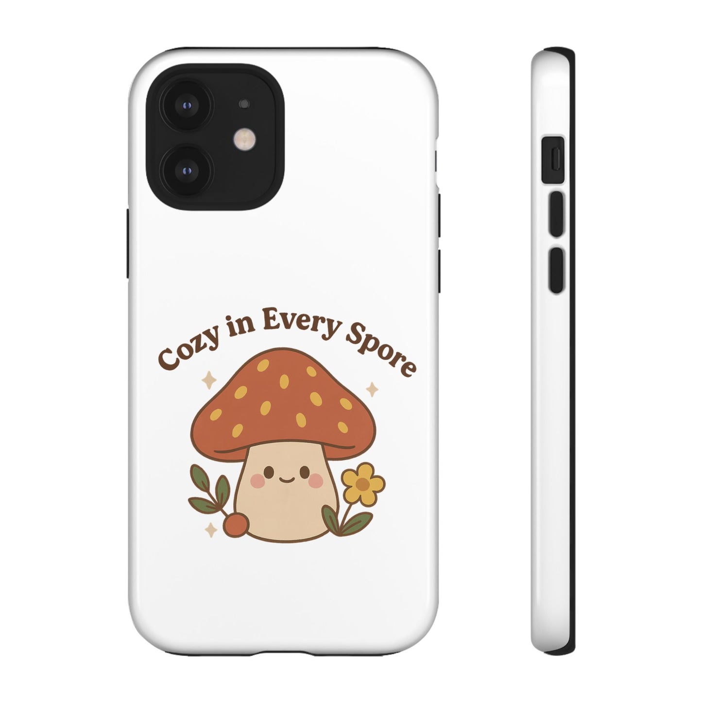Phone Case - Cozy Mushroom 'Cozy in Every Spore' Design