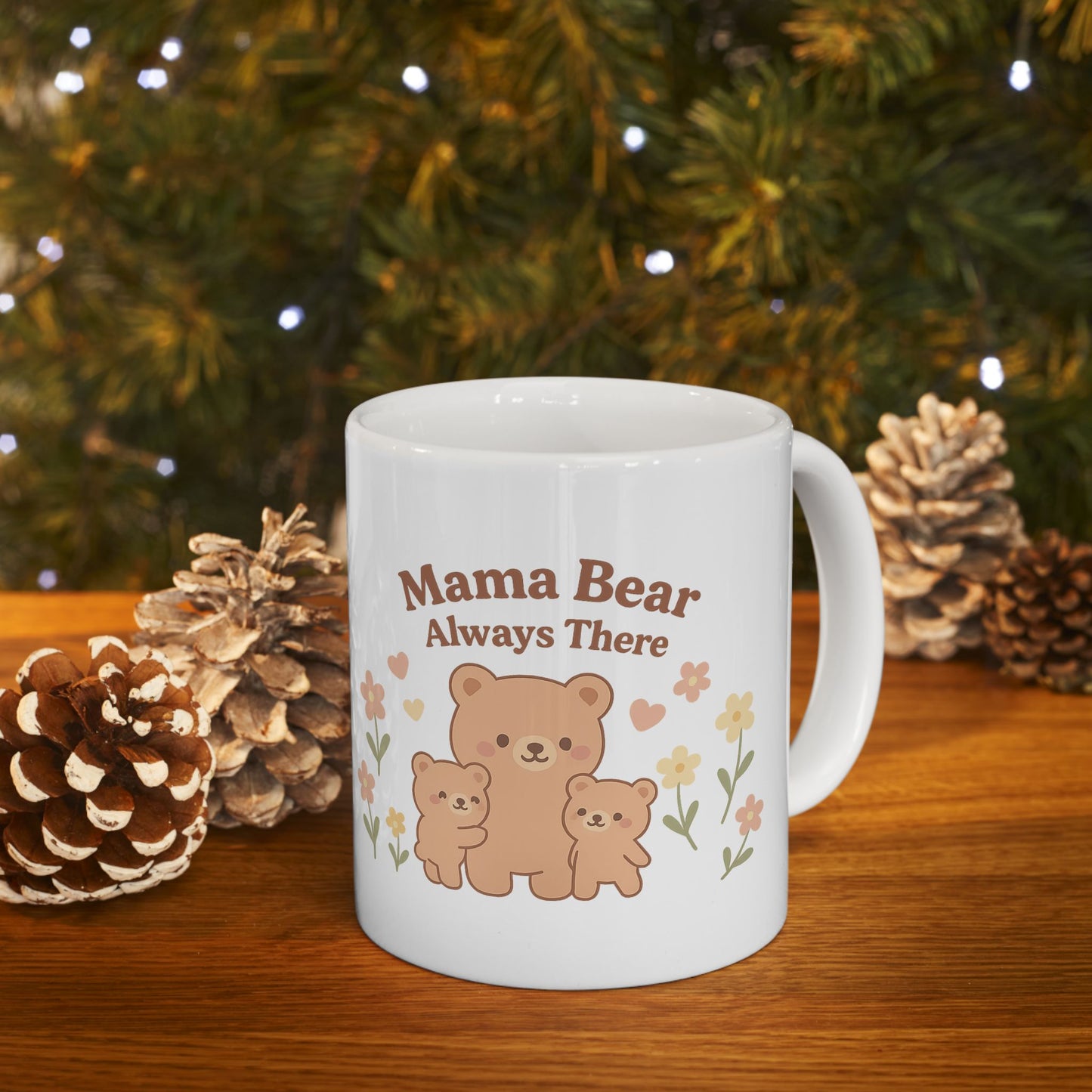 Mama Bear Ceramic Mug - Always There