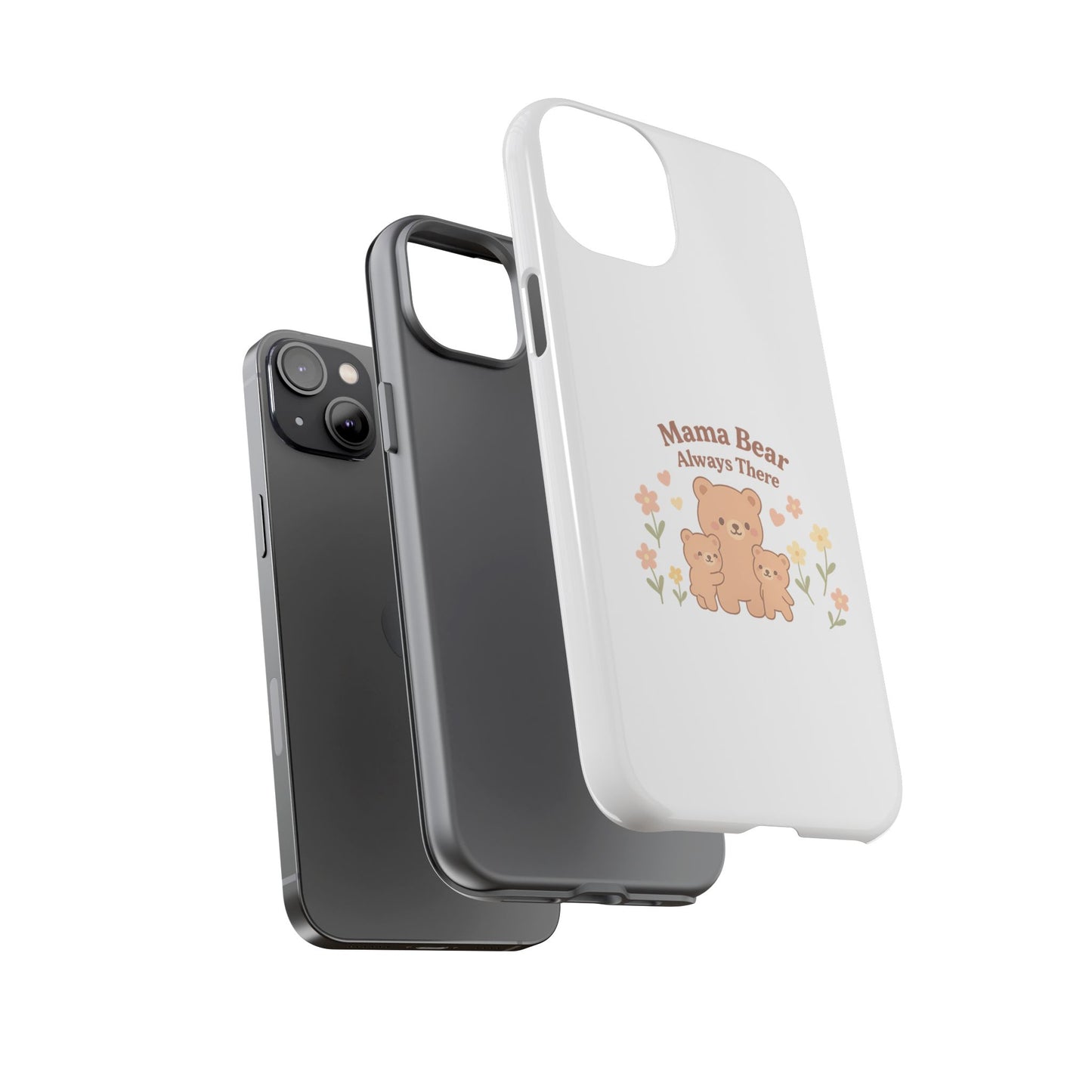Mama Bear Always There Phone Case – Cute Kawaii Gift for Moms