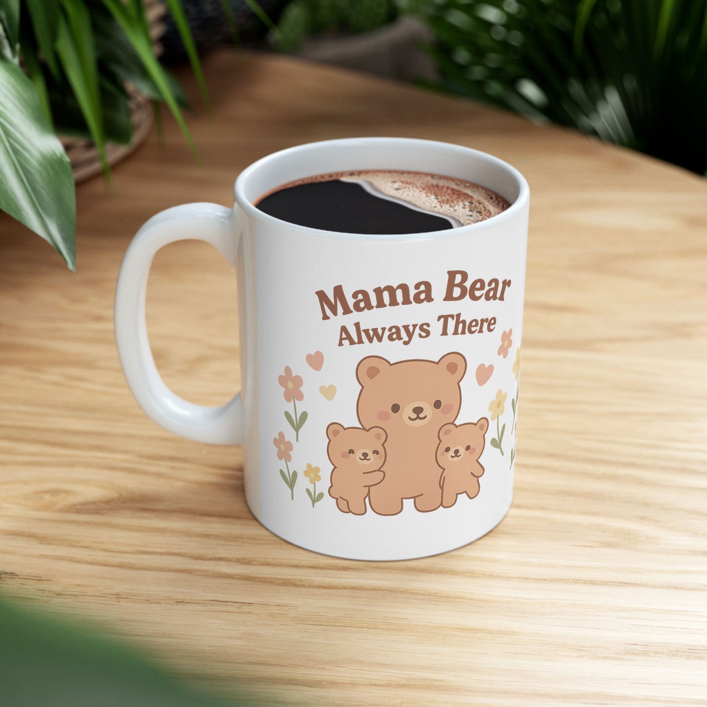 Mama Bear Ceramic Mug - Always There