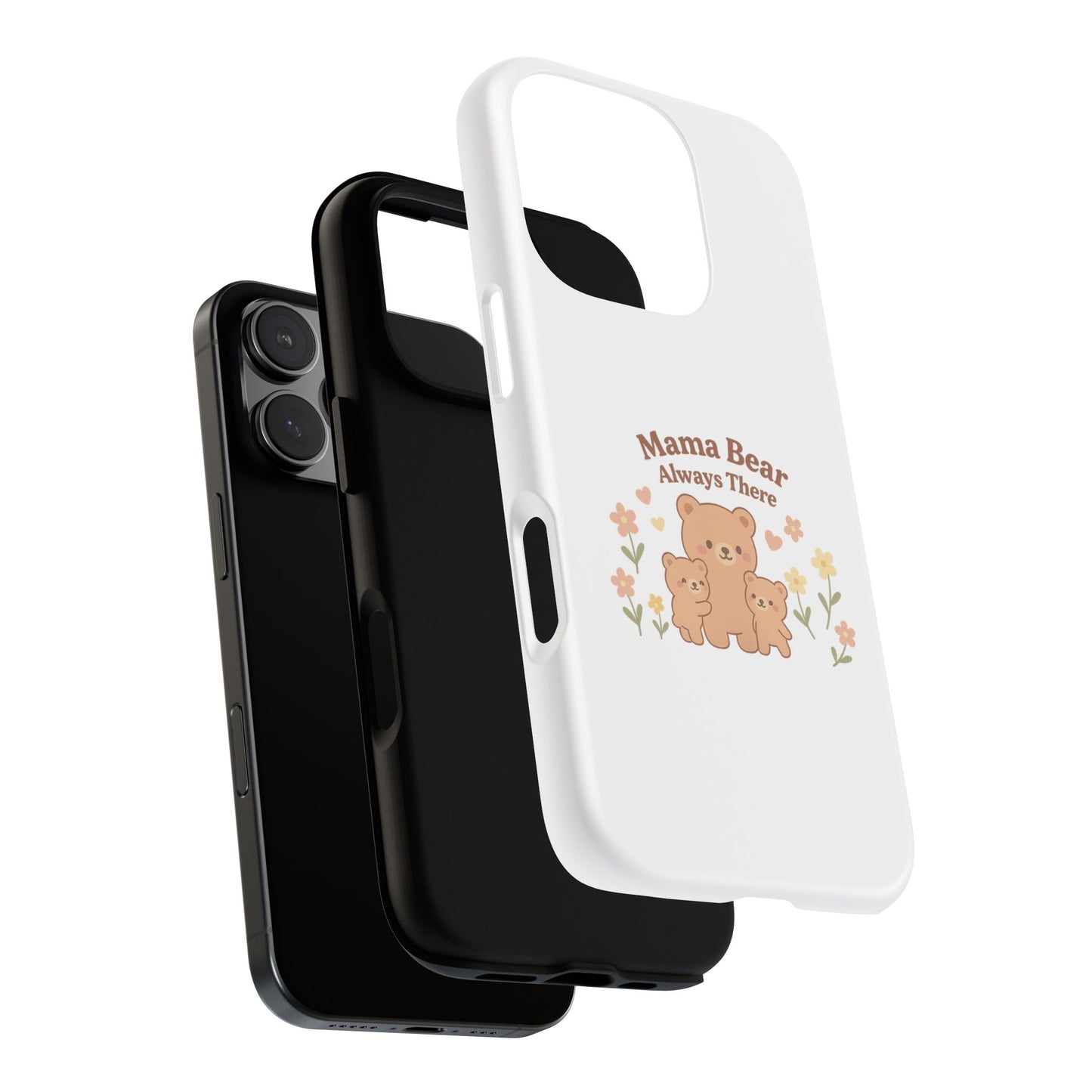 Mama Bear Always There Phone Case – Cute Kawaii Gift for Moms