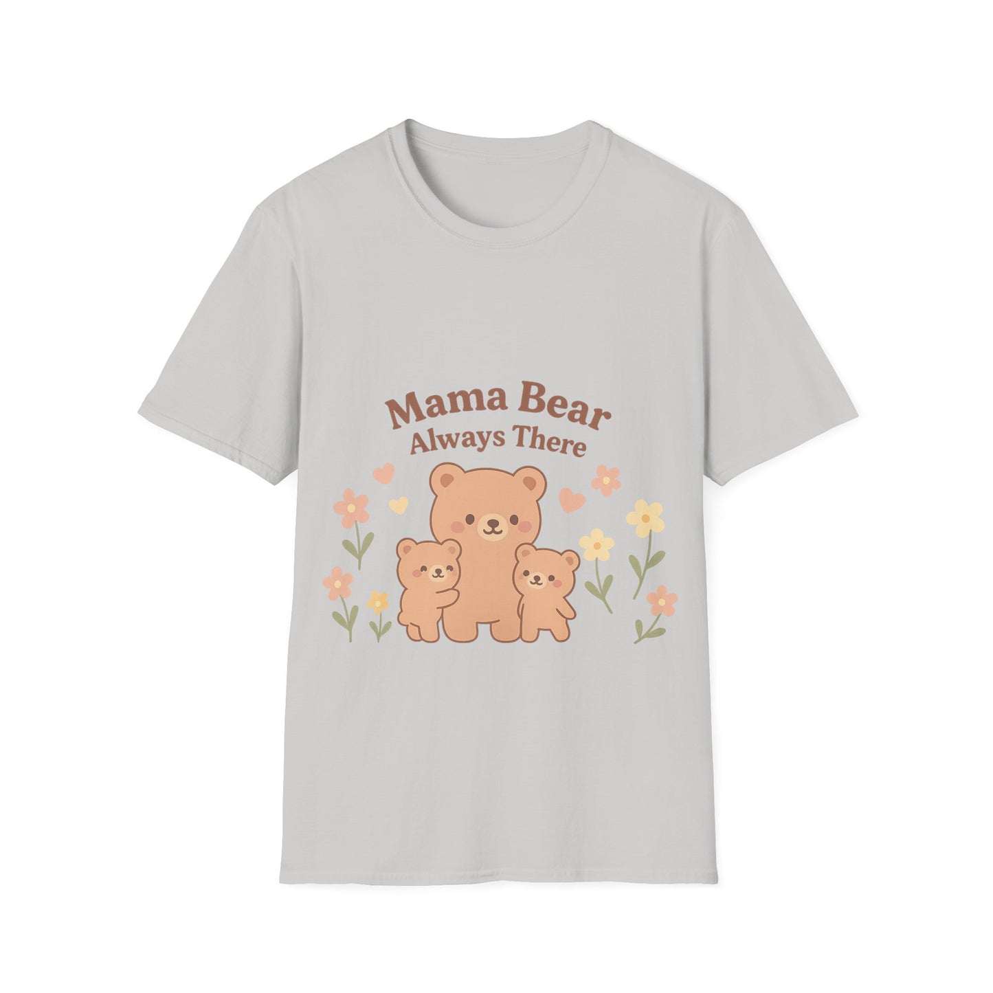 Mama Bear Always There Shirt – Cute Kawaii Mom Gift for Mother’s Day or Birthday