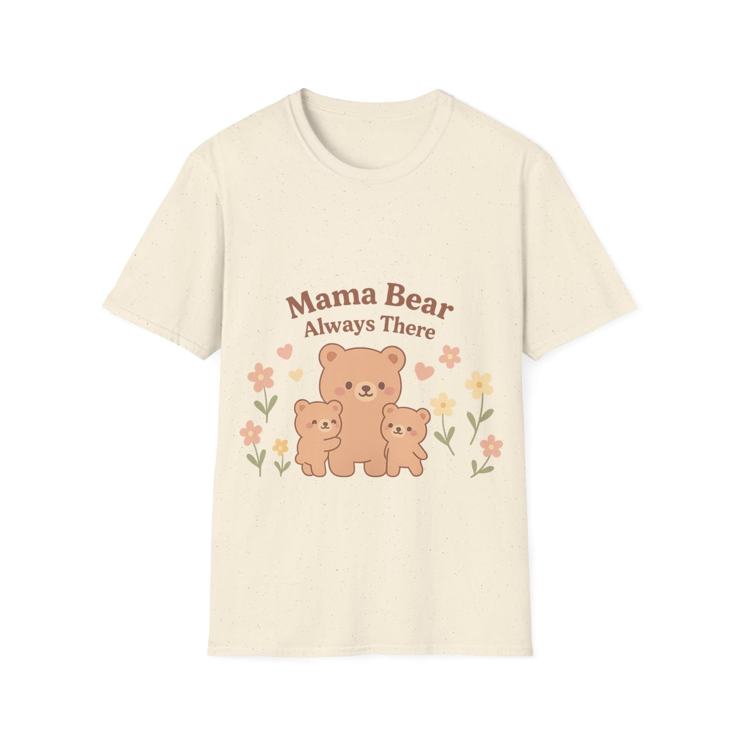 Mama Bear Always There Shirt – Cute Kawaii Mom Gift for Mother’s Day or Birthday
