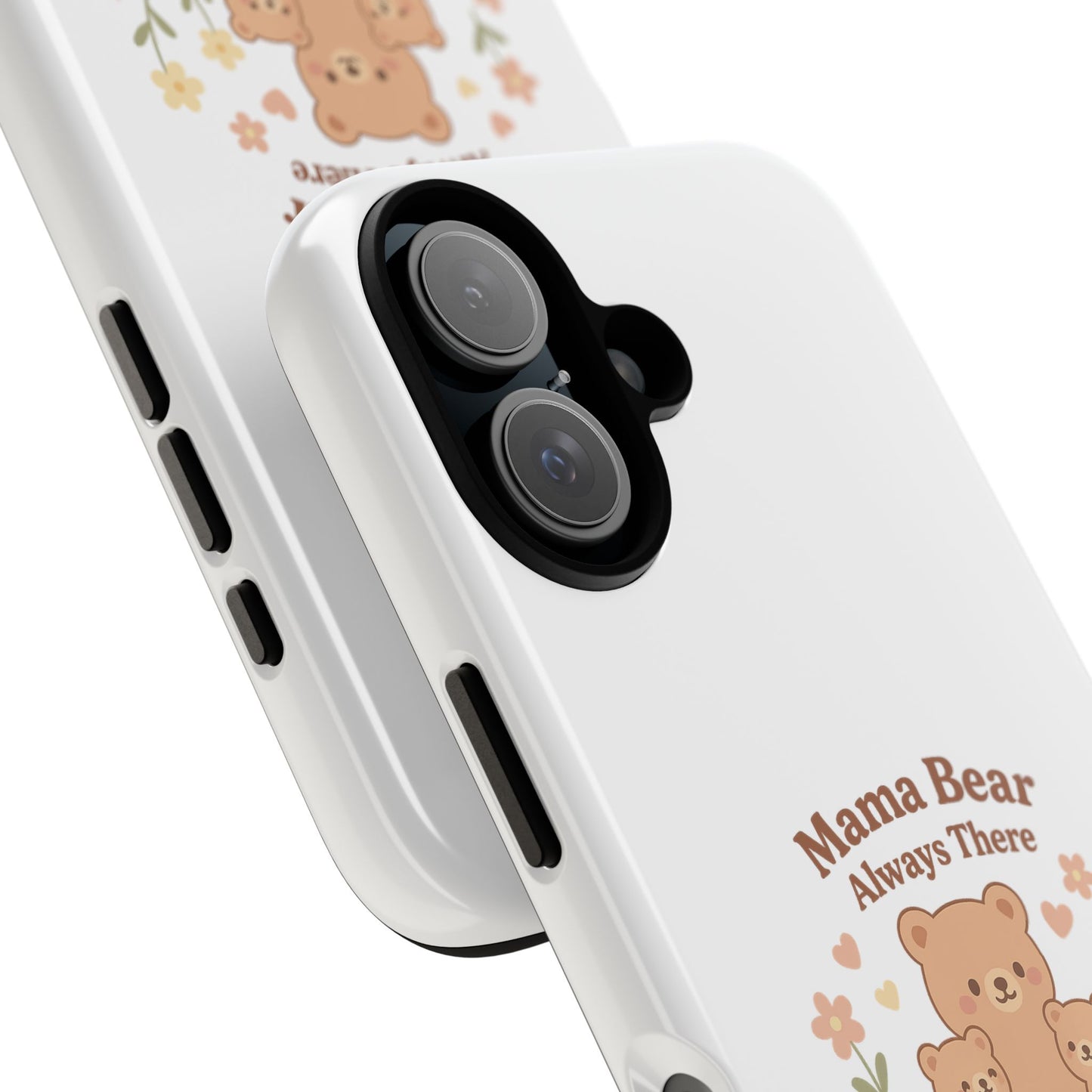 Mama Bear Always There Phone Case – Cute Kawaii Gift for Moms